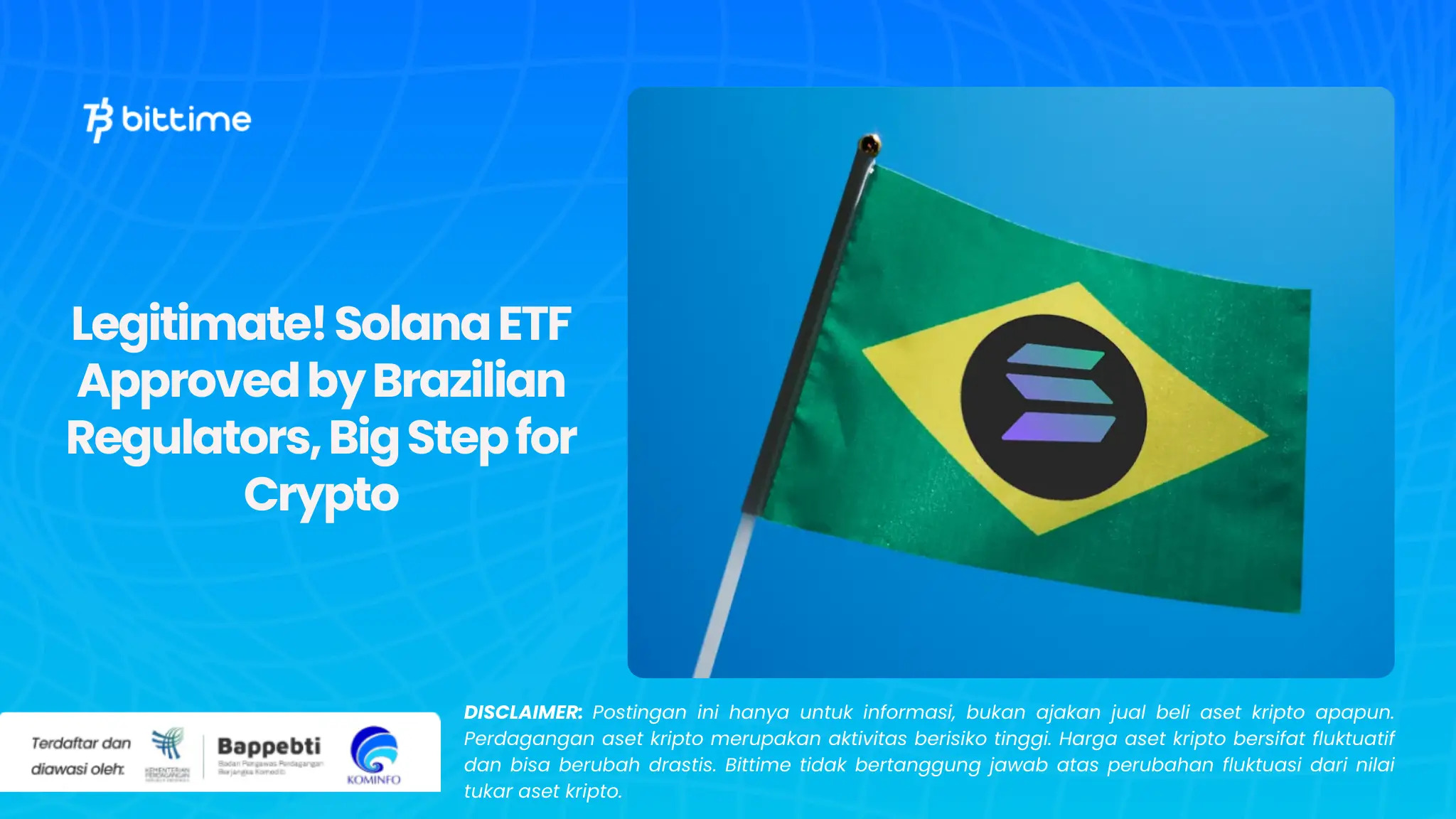 Legitimate! Solana ETF Approved by Brazilian Regulators, Big Step for Crypto