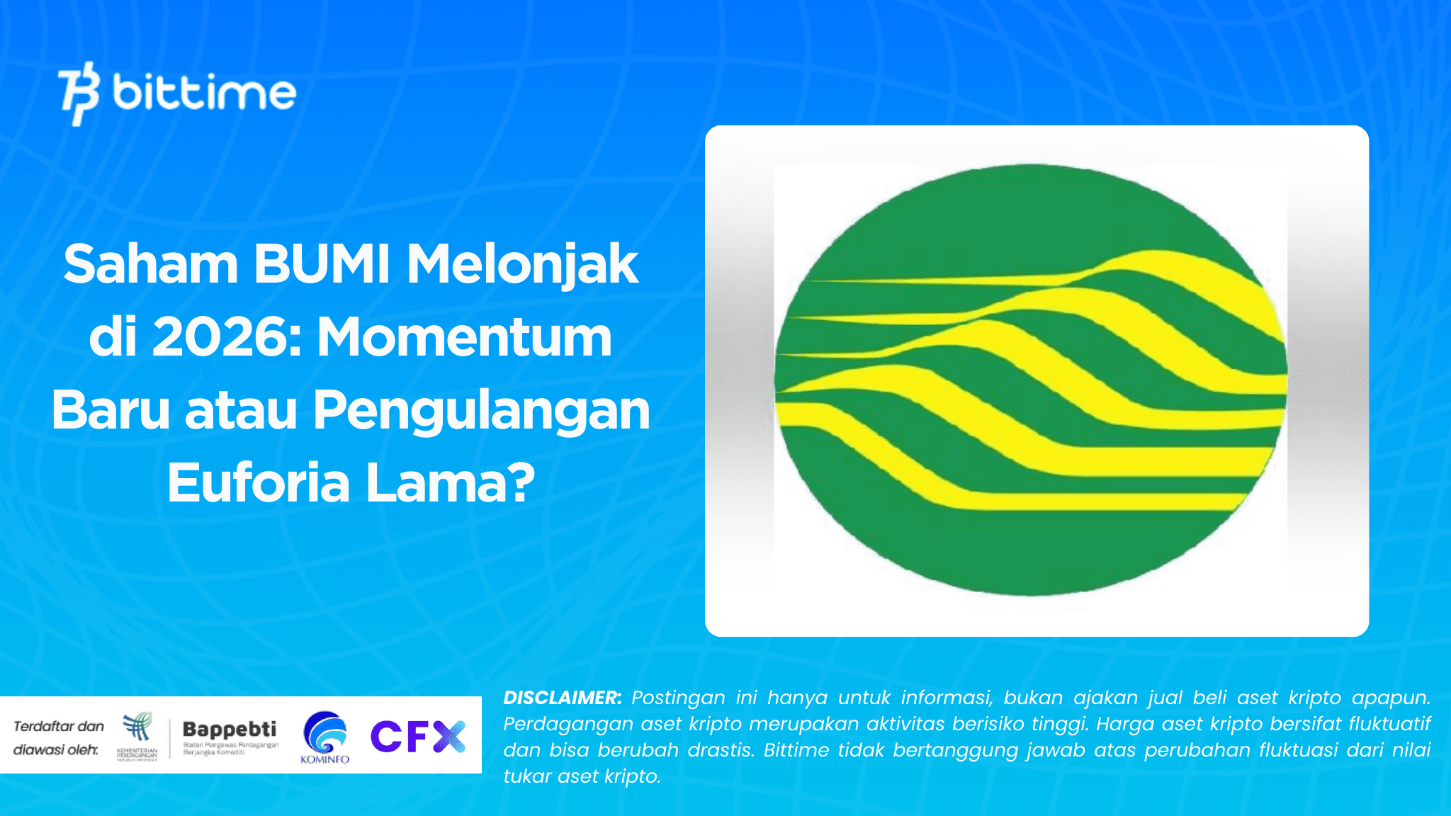 BUMI Shares Surge in 2026: New Momentum or a Repeat of Past Euphoria?