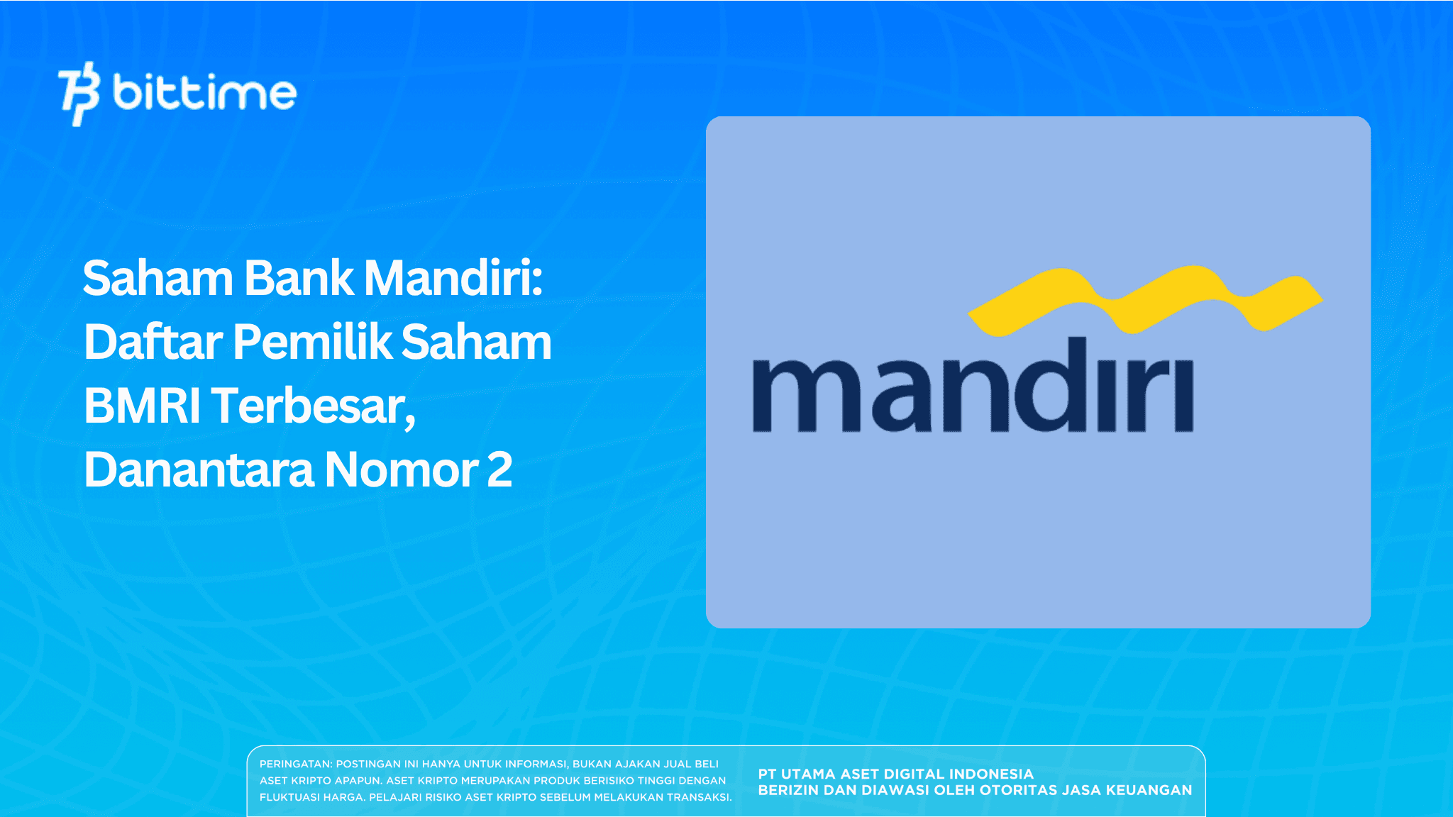 Saham Bank Mandiri: Daftar Pemilik Saham BMRI Terbesar, Danantara Nomor 2
