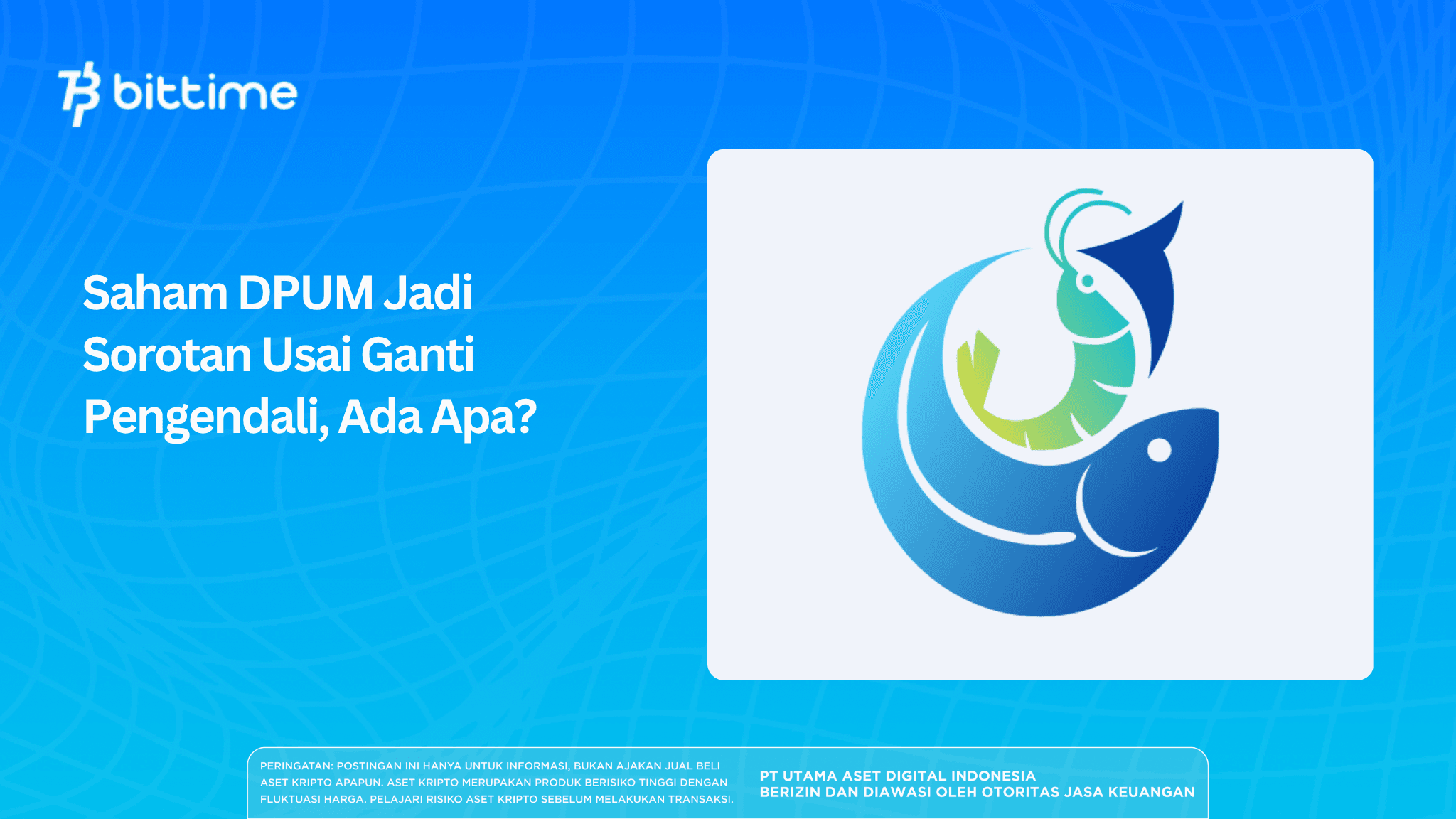 Saham DPUM Jadi Sorotan Usai Ganti Pengendali, Ada Apa?