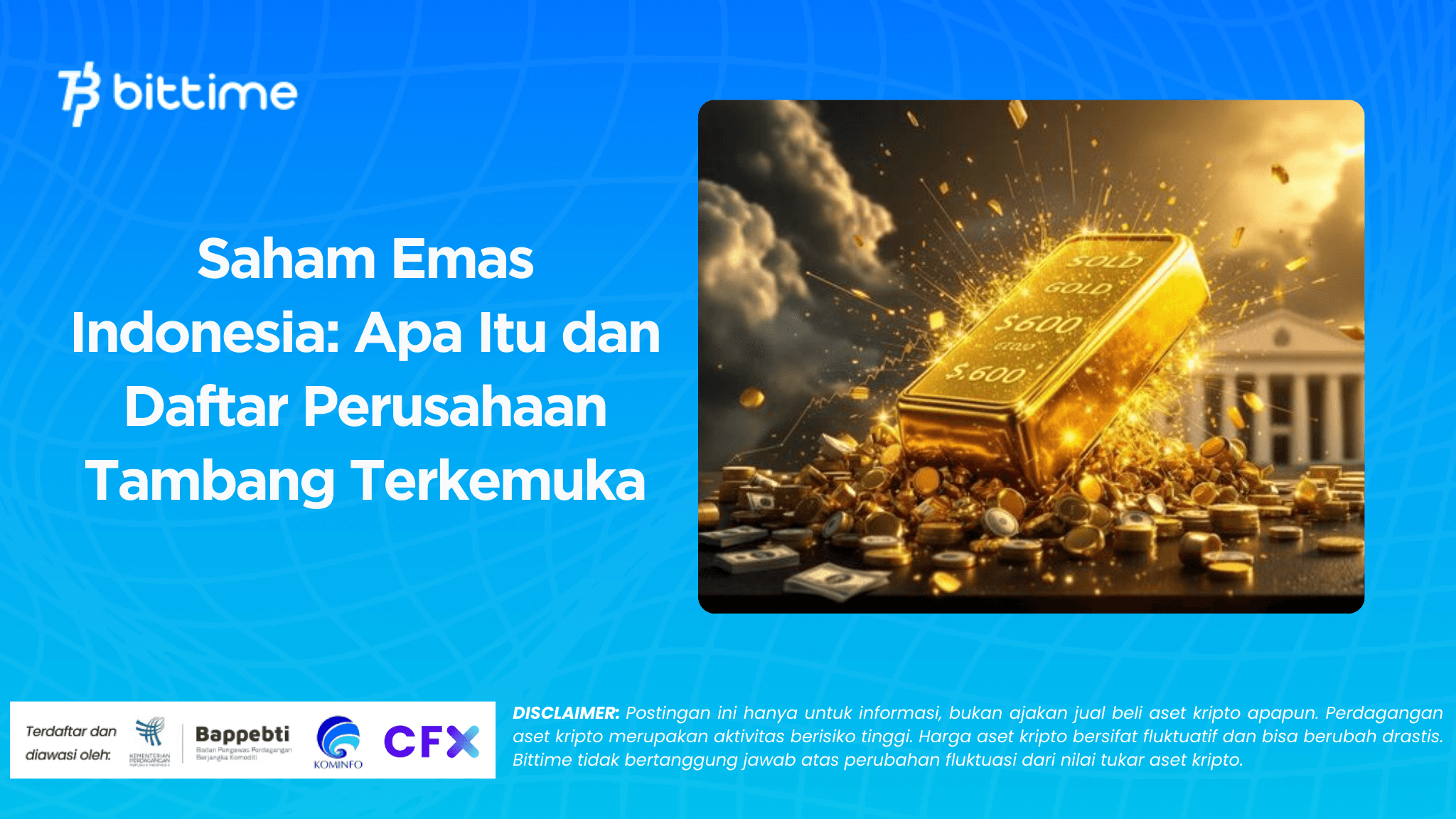Saham Emas Indonesia: Apa Itu dan Daftar Perusahaan Tambang Terkemuka
