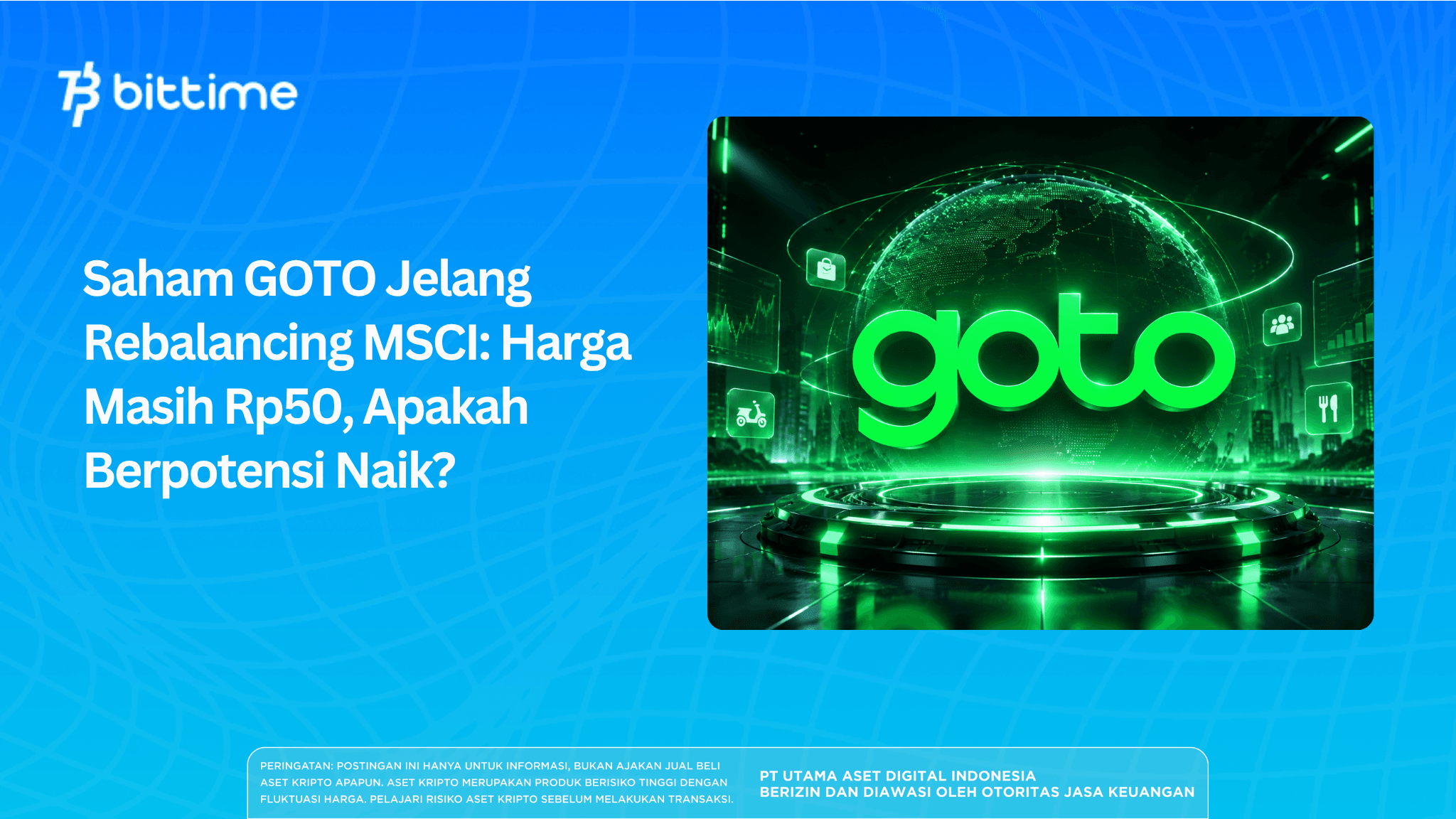 Saham GOTO Jelang Rebalancing MSCI: Harga Masih Rp50, Apakah Berpotensi Naik?
