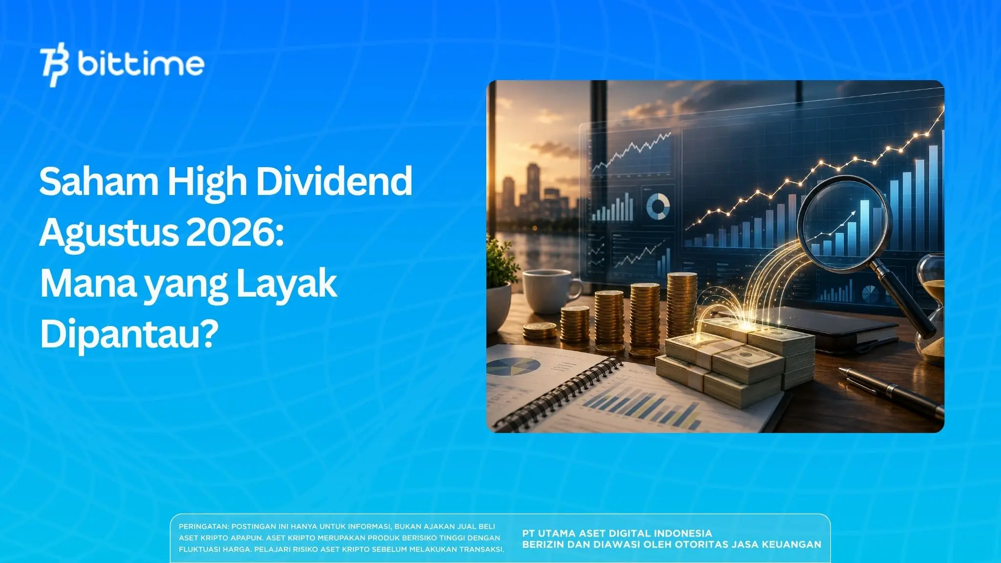 Saham High Dividend Agustus 2026: Mana yang Layak Dipantau?