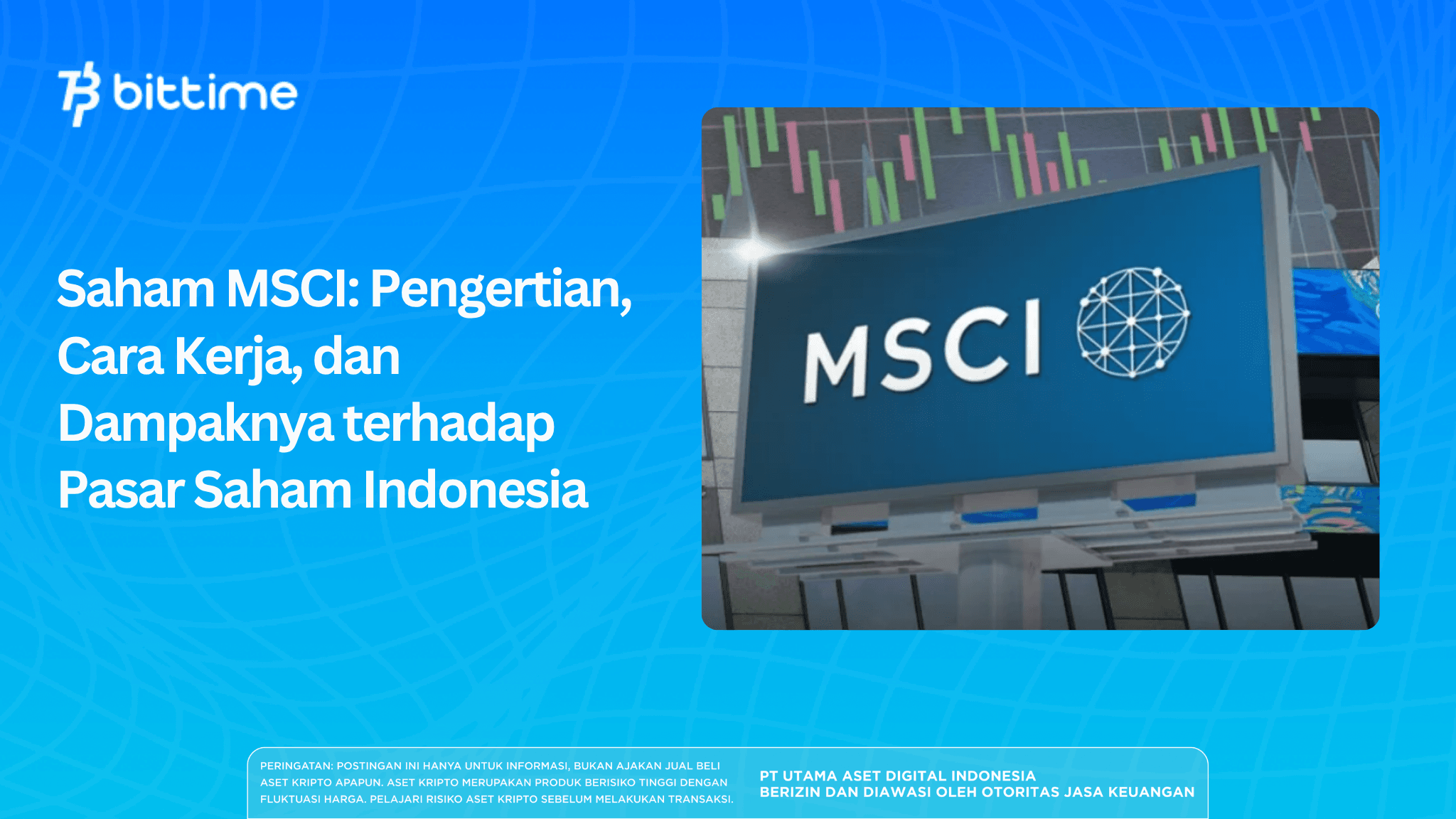 MSCI Stocks Explained: How the MSCI Index Influences Global and Indonesian Markets