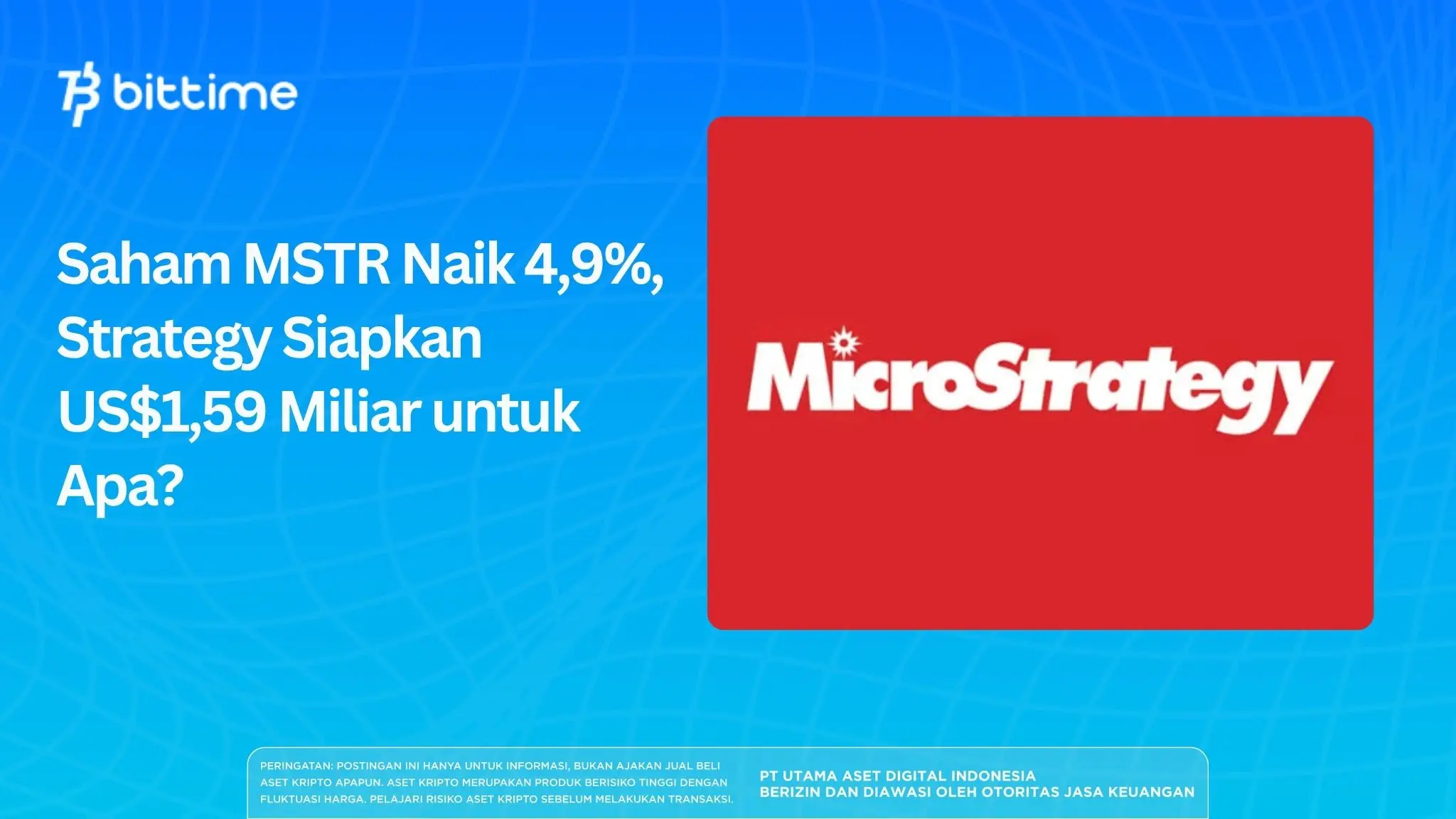 Saham MSTR Naik 4,9%, Strategy Siapkan US$1,59 Miliar
