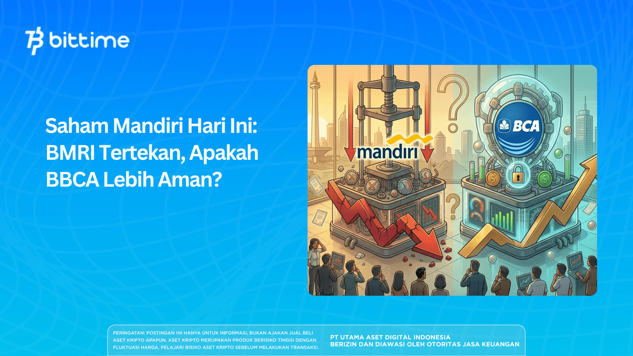 Saham Mandiri Hari Ini BMRI Tertekan, Apakah BBCA Lebih Aman.png