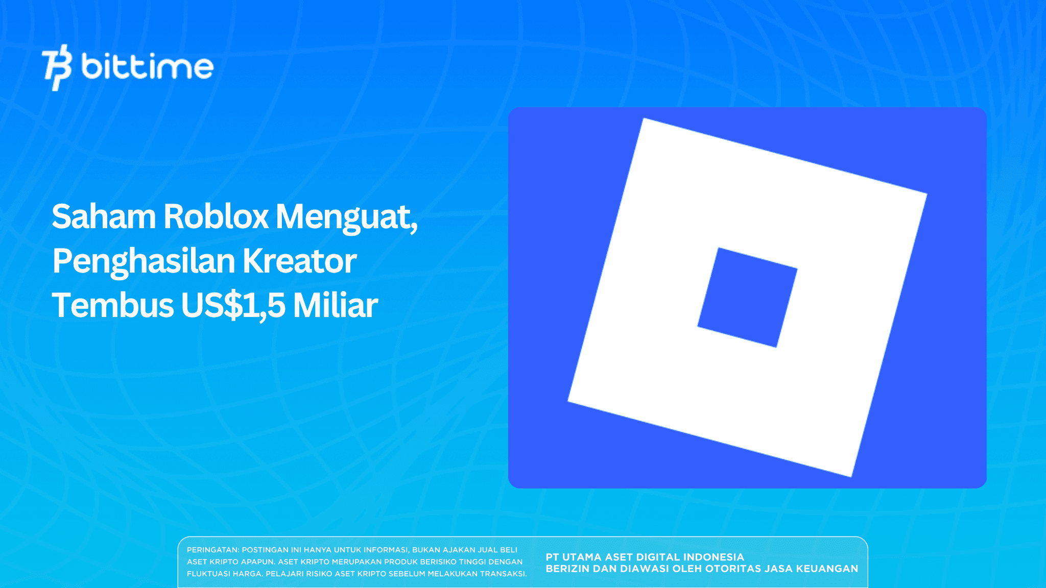 Saham Roblox Menguat, Penghasilan Kreator Tembus US$1,5 Miliar