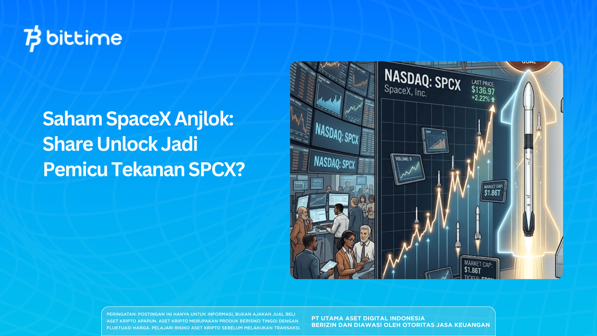 Saham SpaceX Anjlok: Share Unlock Jadi Pemicu Tekanan SPCX?
