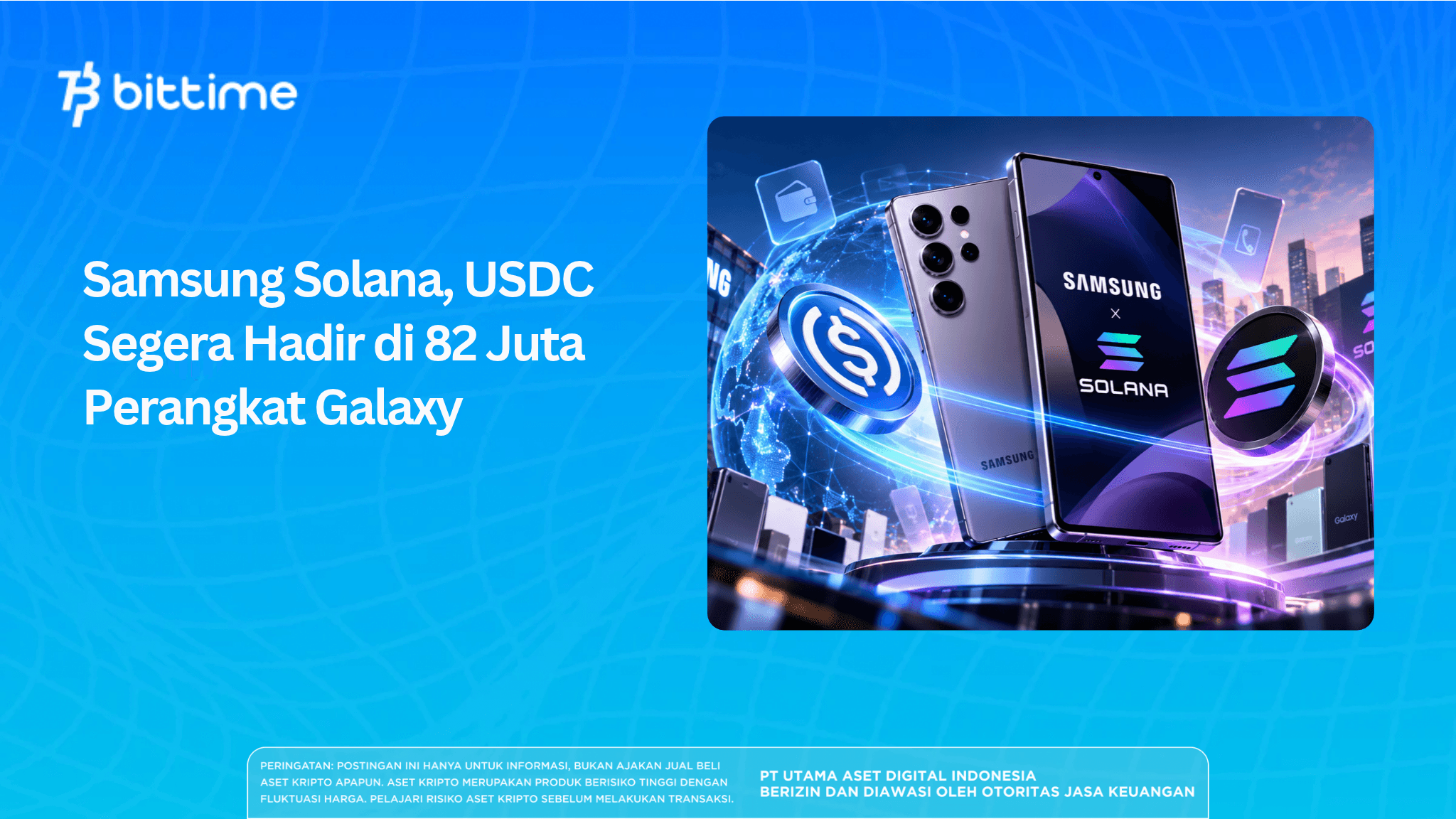 Samsung Solana, USDC Segera Hadir di 82 Juta Perangkat Galaxy