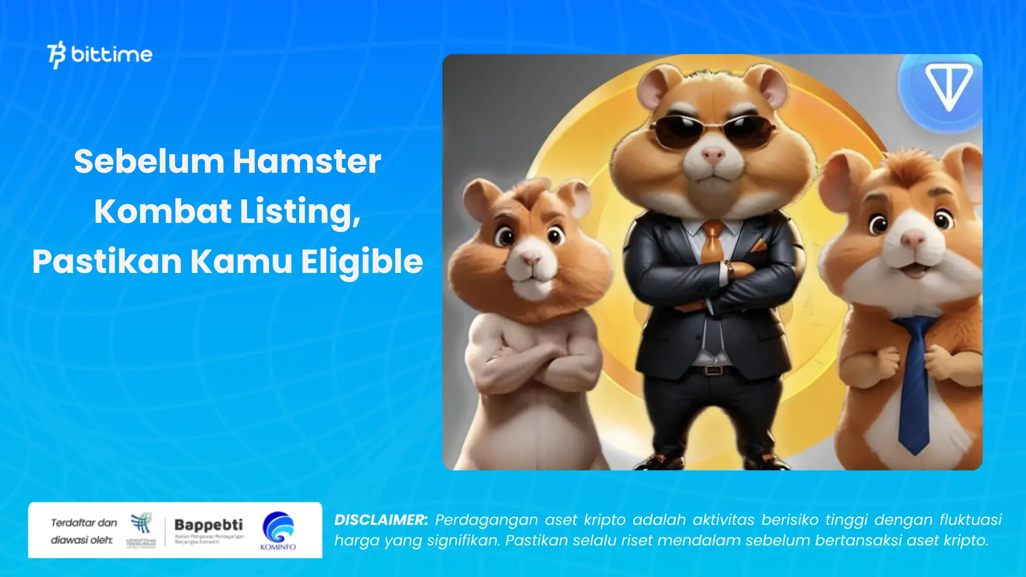 Sebelum Hamster Kombat Listing, Pastikan Kamu Eligible - Bittime.webp