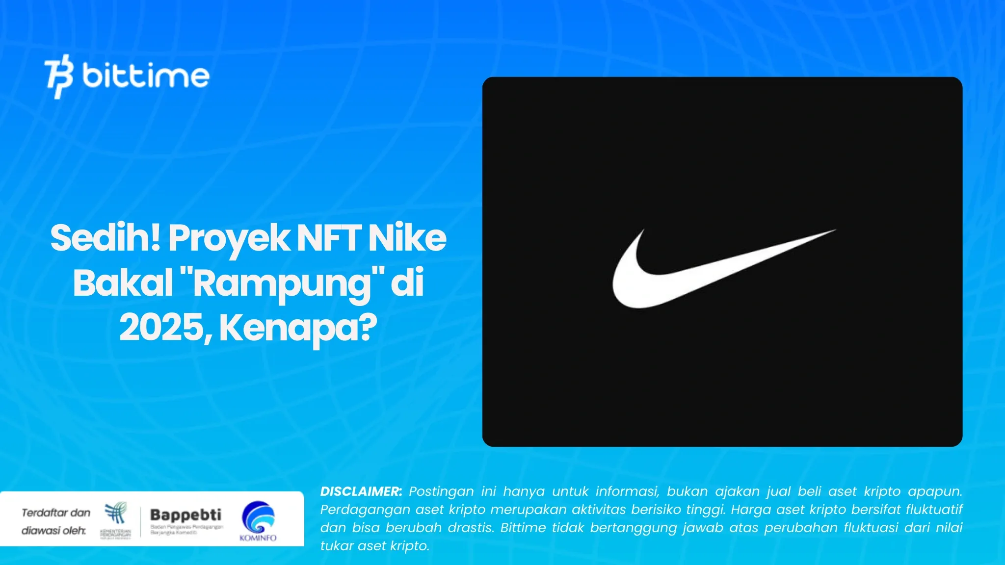 Sedih! Proyek NFT Nike Bakal Rampung di 2025, Kenapa).webp