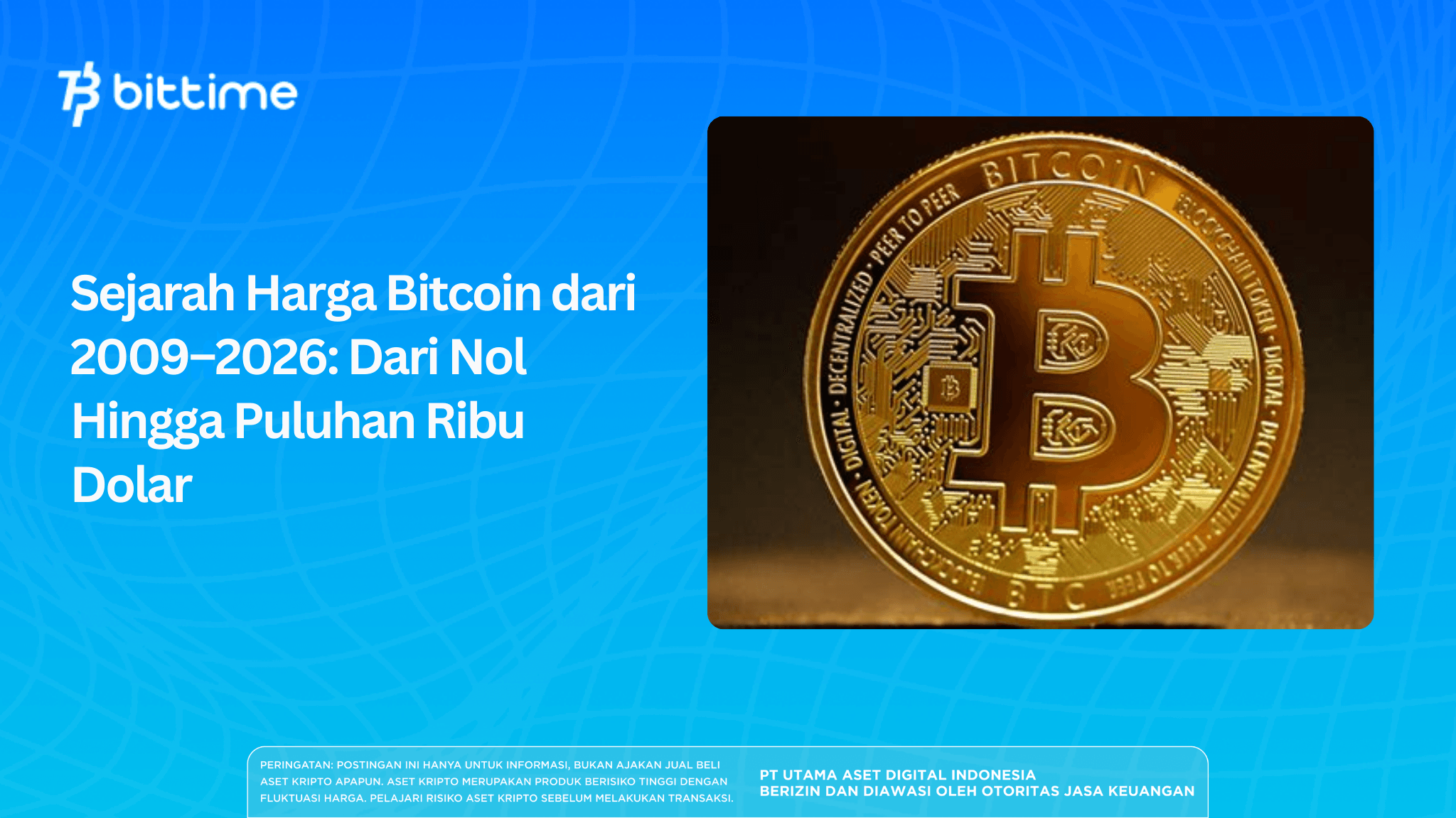 Bitcoin Price History 2009–2026: From Zero to Tens of Thousands of Dollars