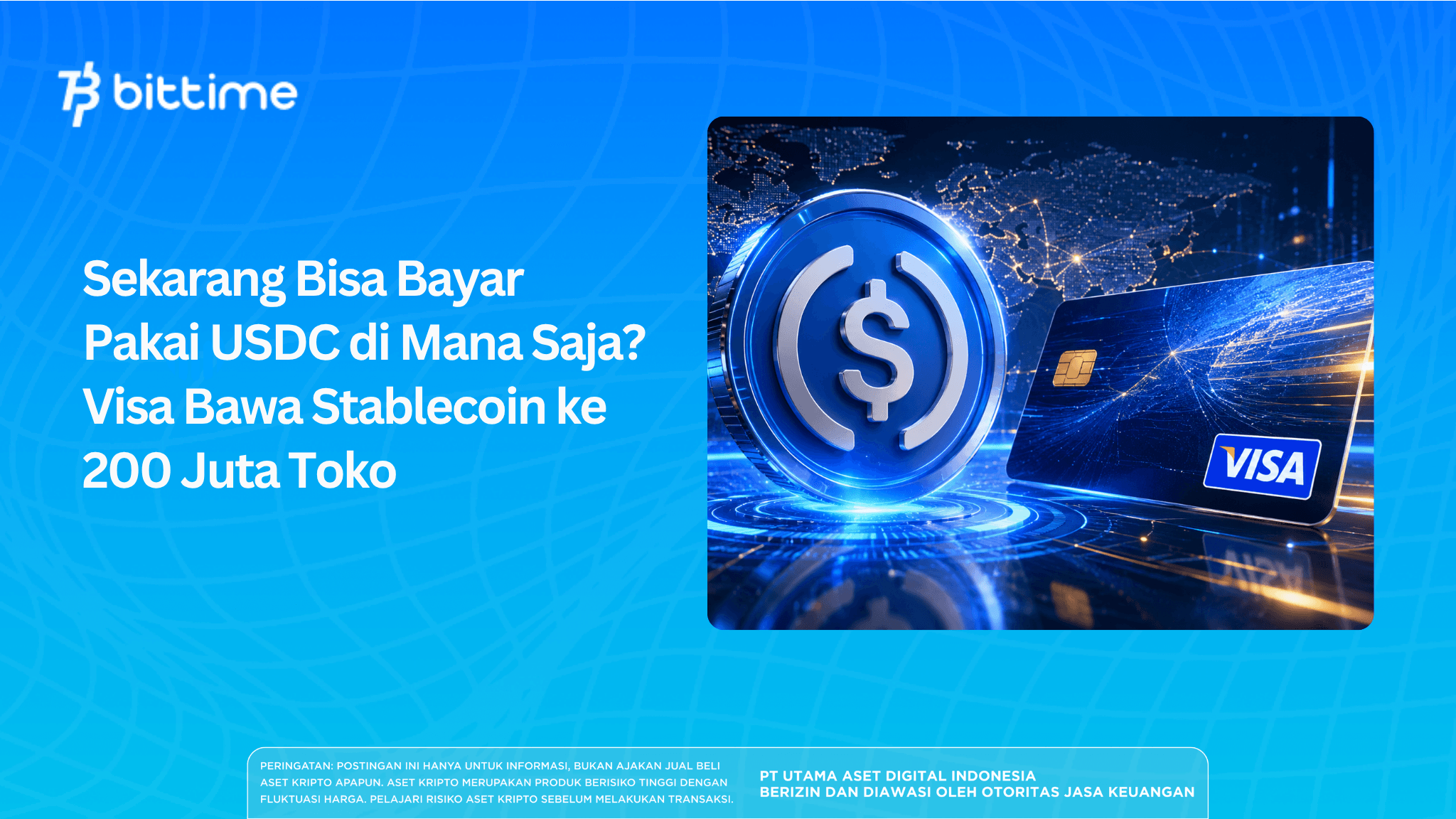 Sekarang Bisa Bayar Pakai USDC di Mana Saja? Visa Bawa Stablecoin ke 200 Juta Toko