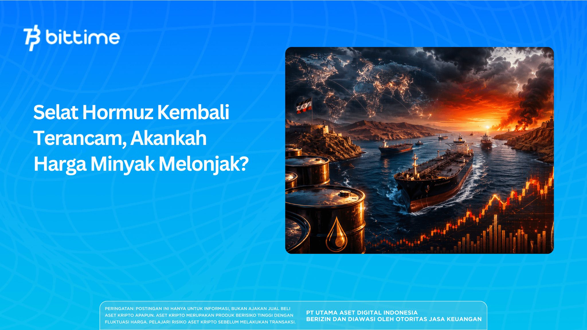 Selat Hormuz Kembali Terancam, Akankah Harga Minyak Melonjak?