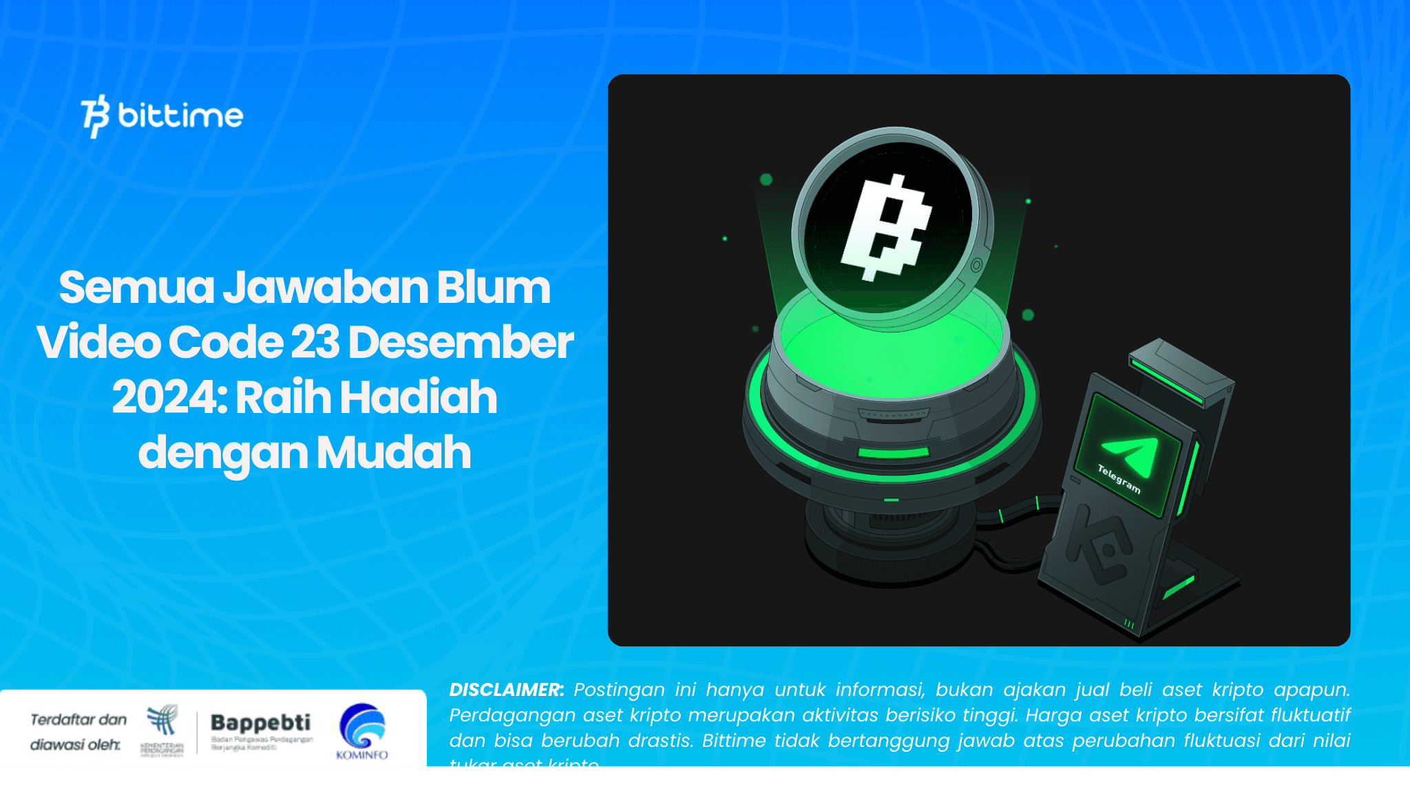 Semua Jawaban Blum Video Code 23 Desember 2024 Raih Hadiah dengan Mudah.png