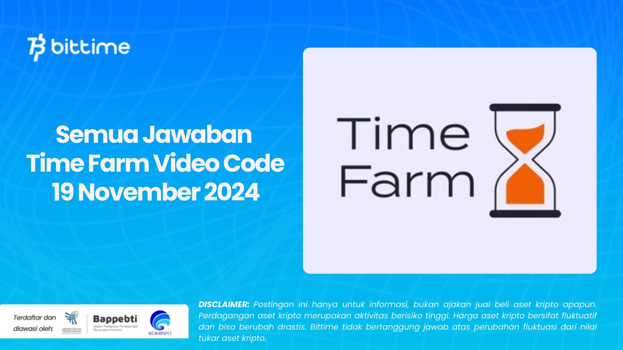 Semua Jawaban Time Farm Video Code 19 November 2024