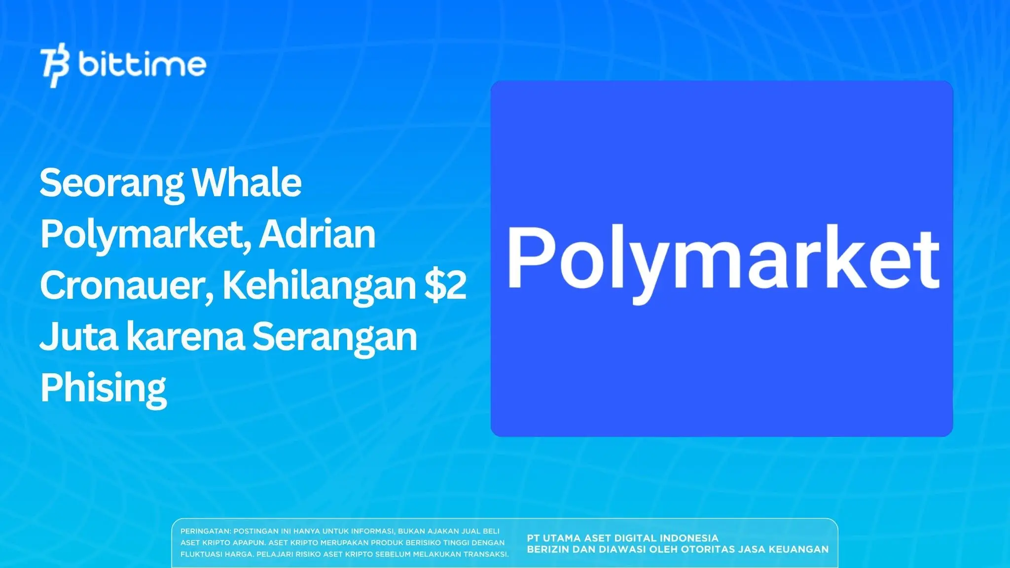 Seorang Whale Polymarket, Adrian Cronauer, Kehilangan $2 Juta karena Serangan Phising