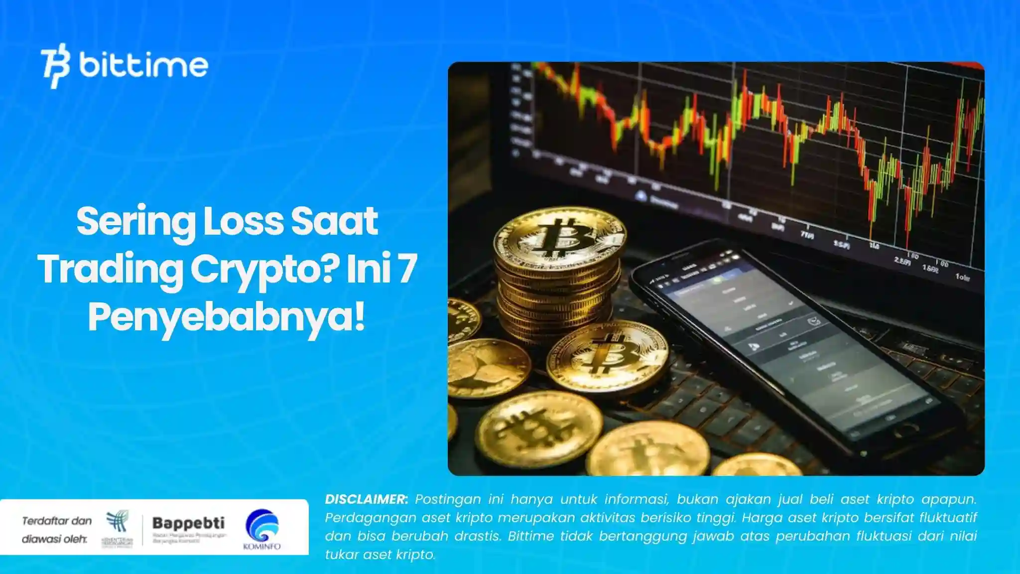 Sering Loss Saat Trading Crypto Ini 7 Penyebabnya!.webp