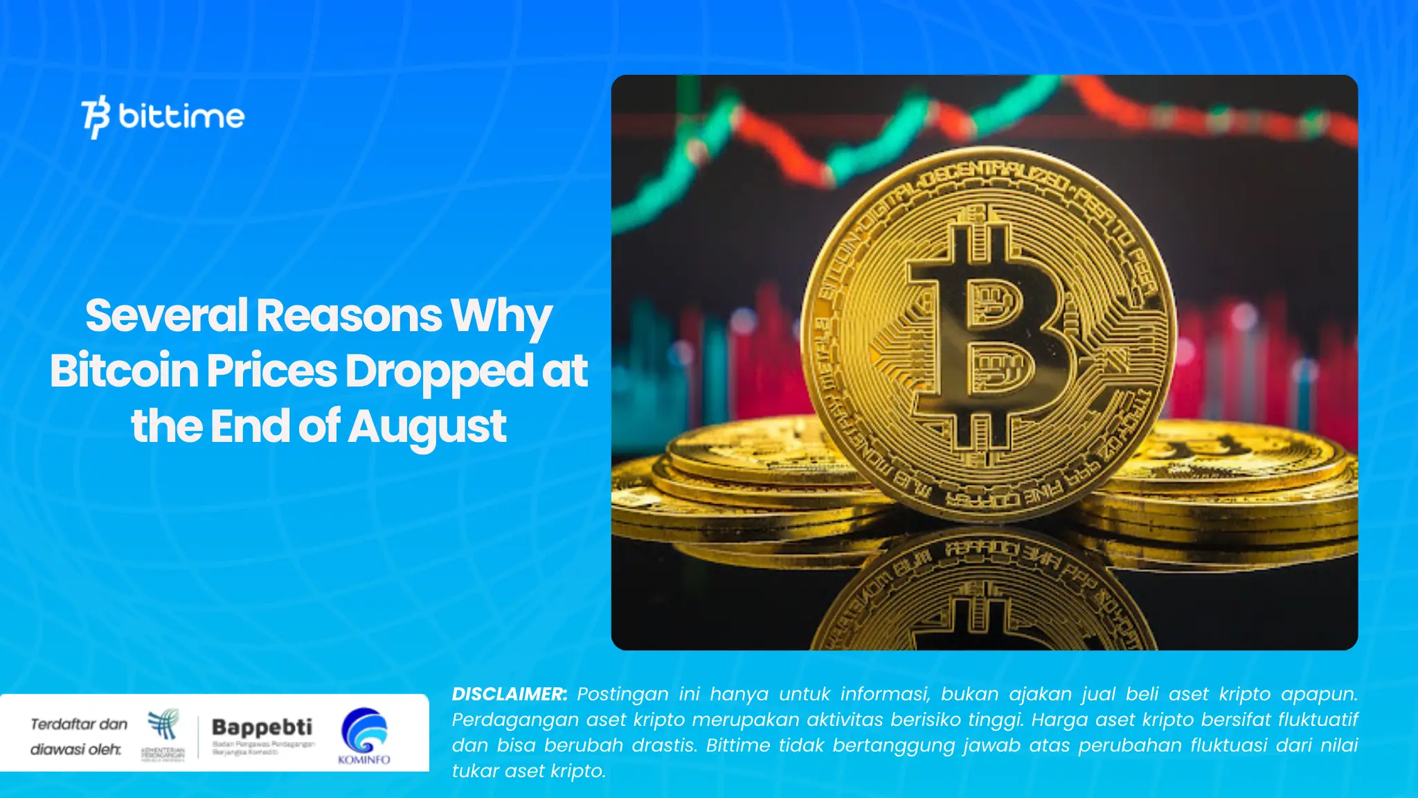 Several Reasons Why Bitcoin Prices Dropped at the End of August