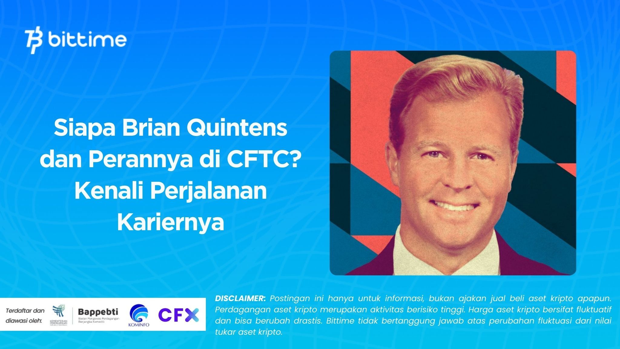 Siapa Brian Quintens dan Perannya di CFTC? Kenali Perjalanan Kariernya