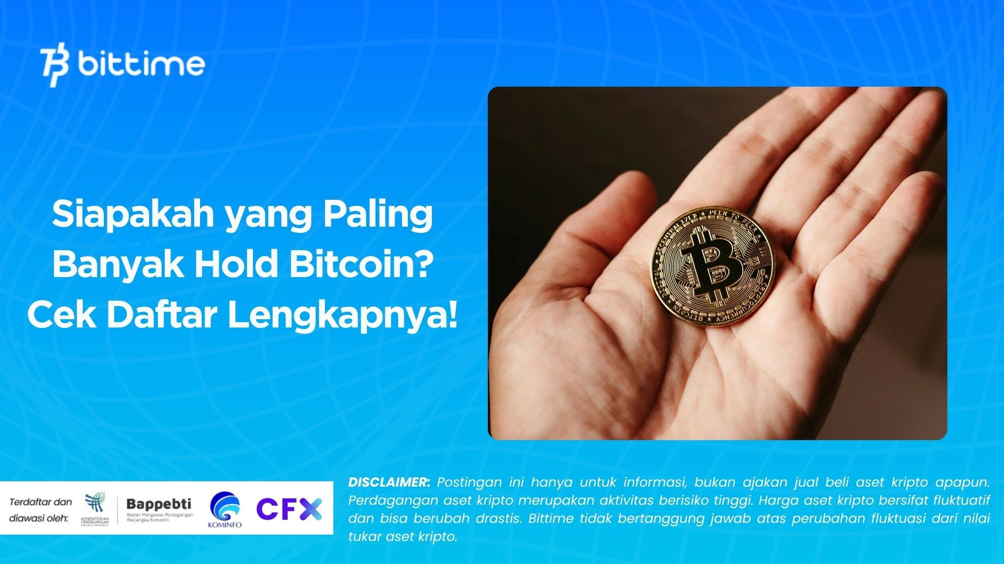Siapakah yang Paling Banyak Hold Bitcoin? Cek Daftar Lengkapnya!