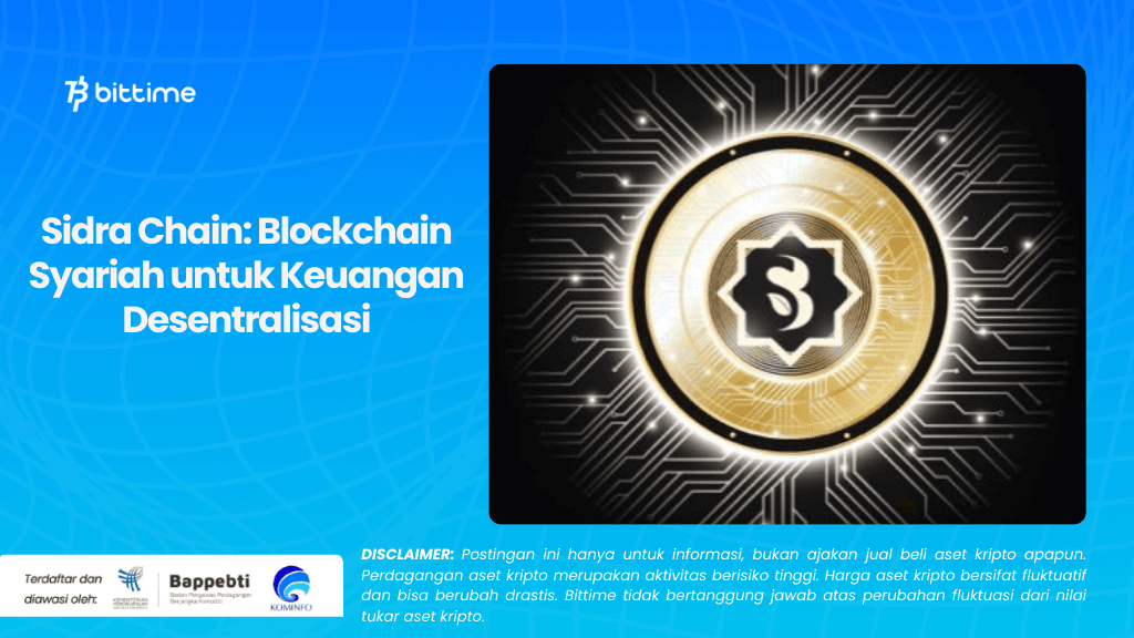 Sidra Chain: Blockchain Syariah untuk Keuangan Desentralisasi