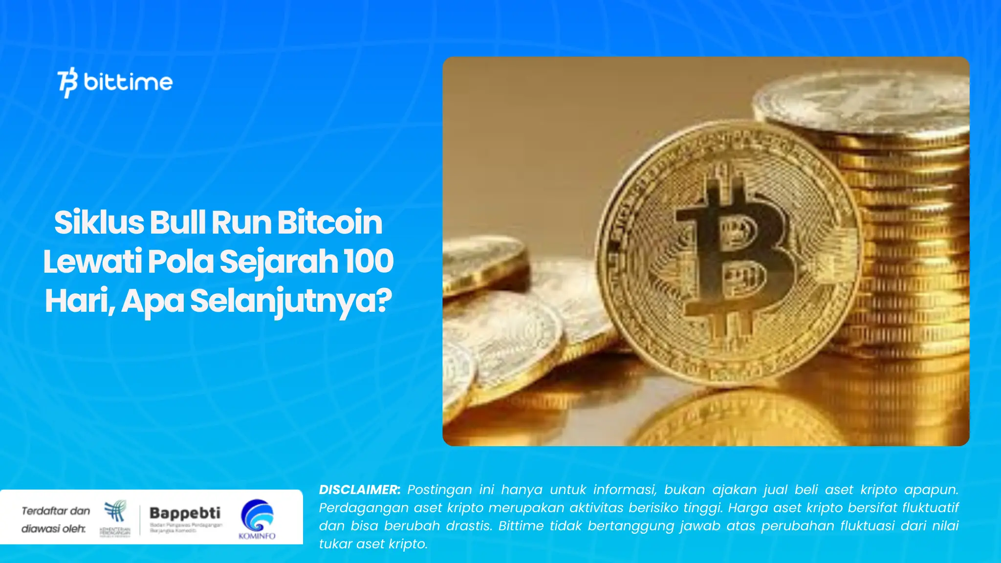 Siklus Bull Run Bitcoin Lewati Pola Sejarah 100 Hari, Apa Selanjutnya?