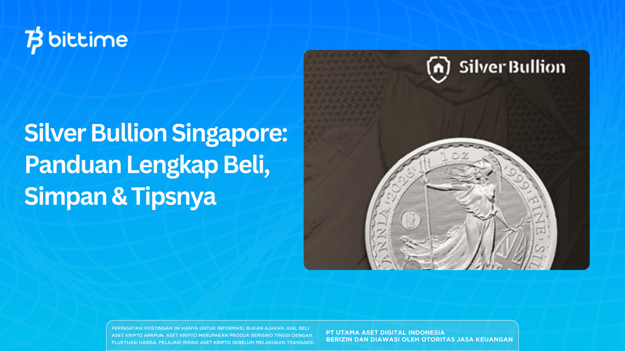 Silver Bullion Singapore: Panduan Lengkap Beli, Simpan & Tipsnya