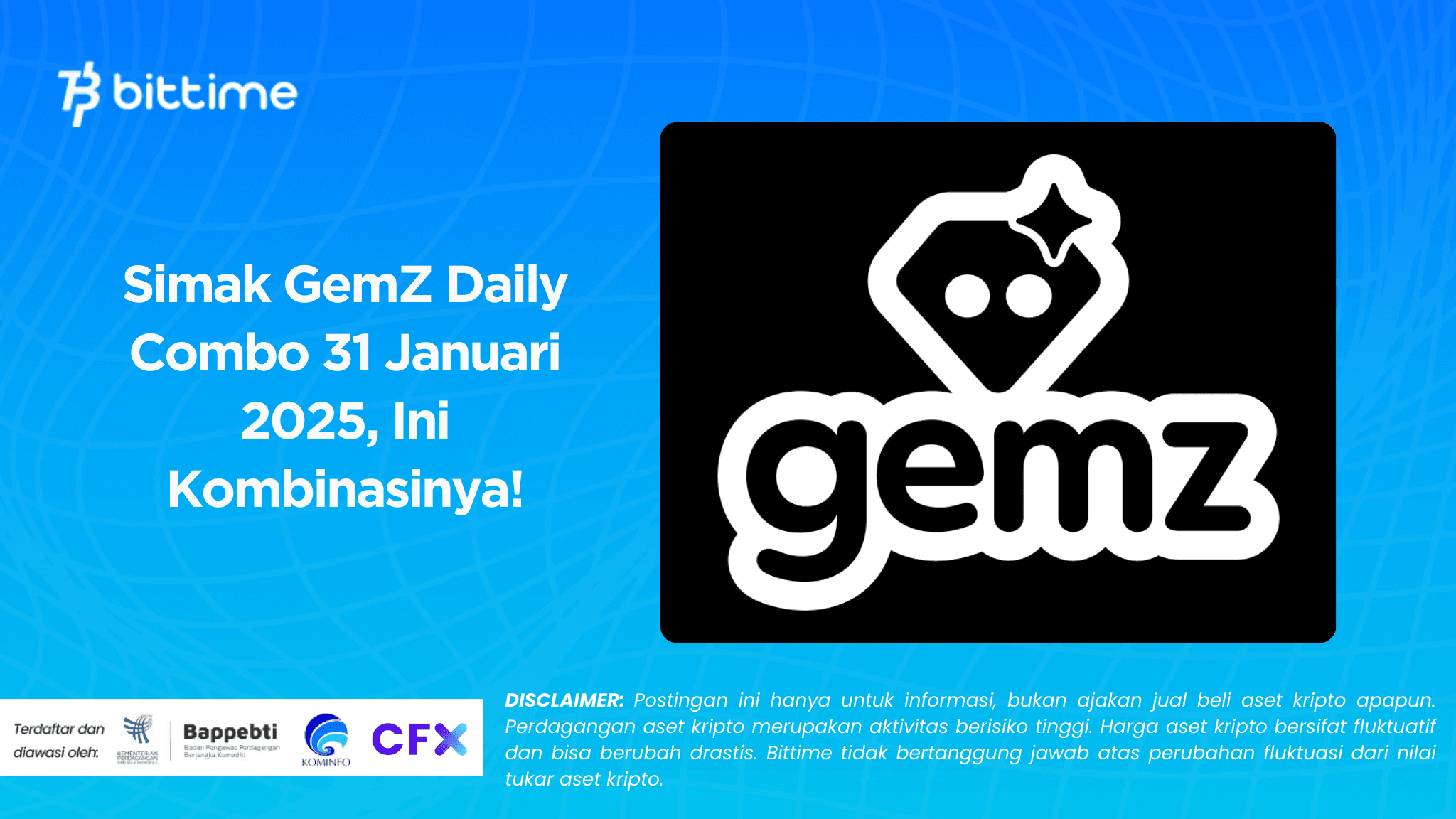 Simak GemZ Daily Combo 31 Januari 2025, Ini Kombinasinya!