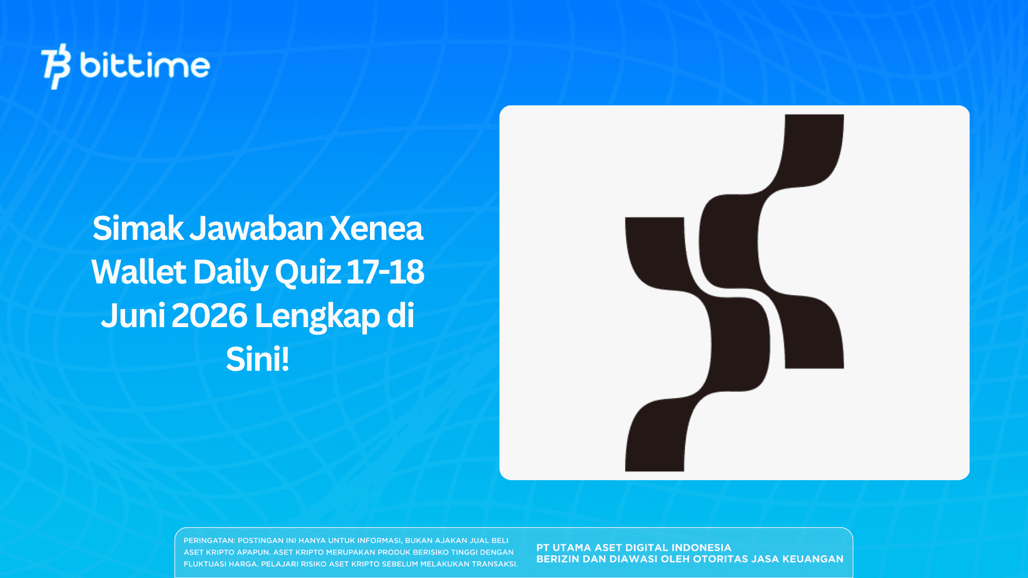 Simak Jawaban Xenea Wallet Daily Quiz 17-18 Juni 2026 Lengkap di Sini!.png