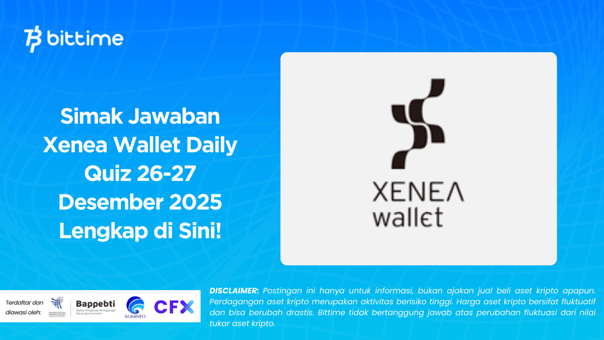Check out the complete answers to the Xenea Wallet Daily Quiz for December 26-27, 2025 here!