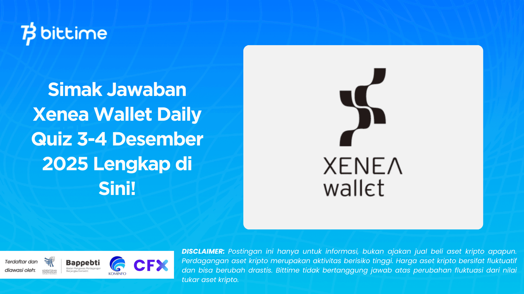 Simak Jawaban Xenea Wallet Daily Quiz 3-4 Desember 2025 Lengkap di Sini!
