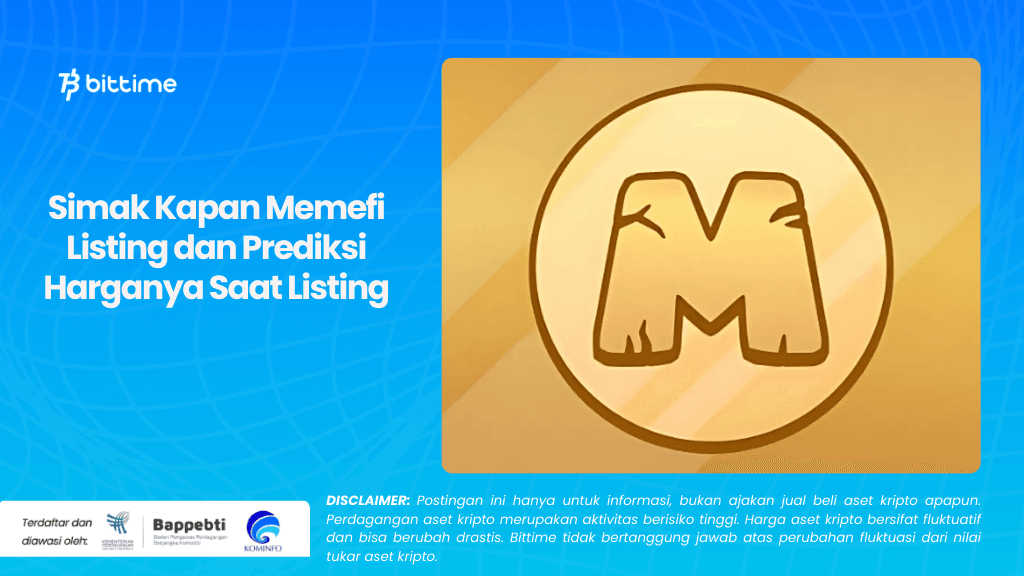 Simak Kapan Memefi Listing dan Prediksi Harganya Saat Listing