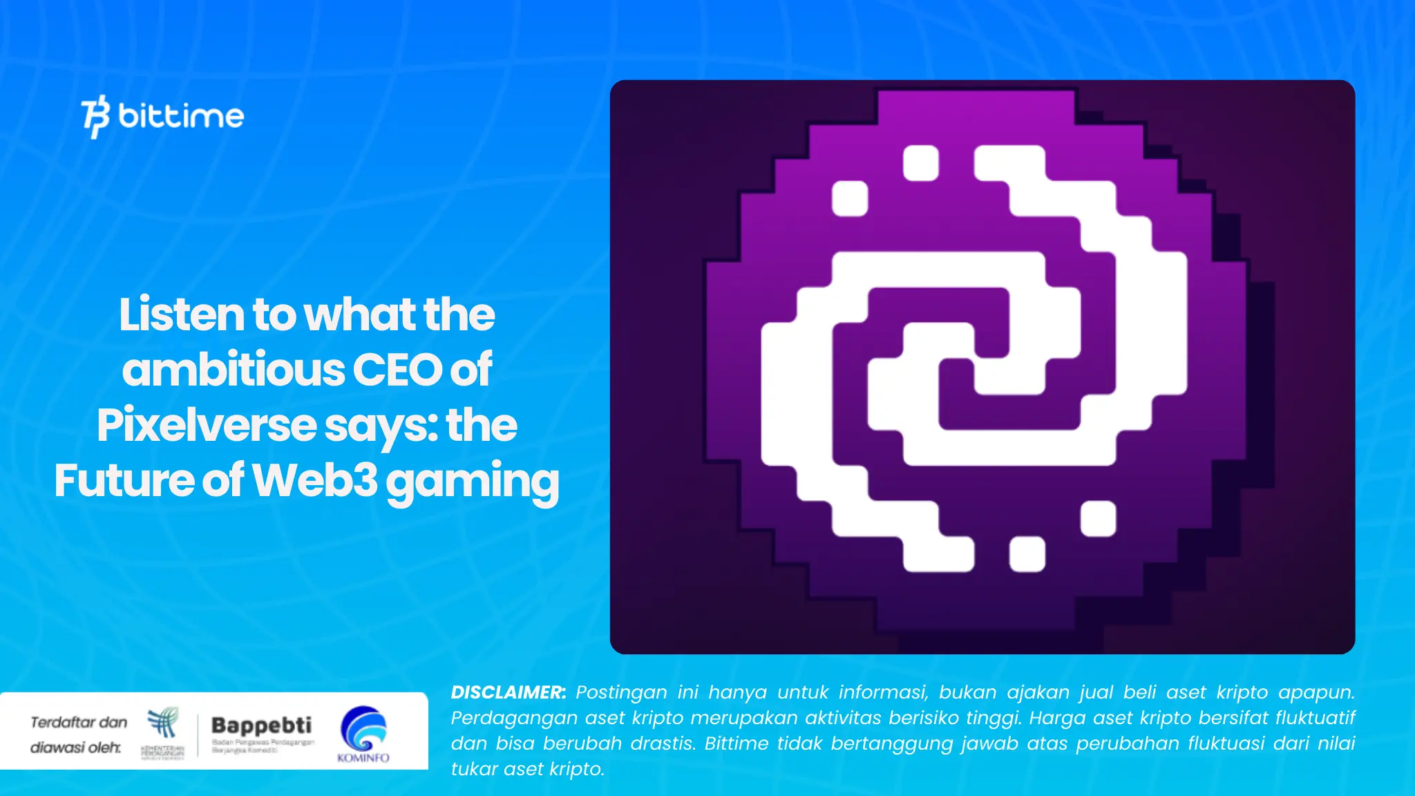 Simak Kata CEO Pixelverse yang Ambisius the Future of Web3 gaming.webp