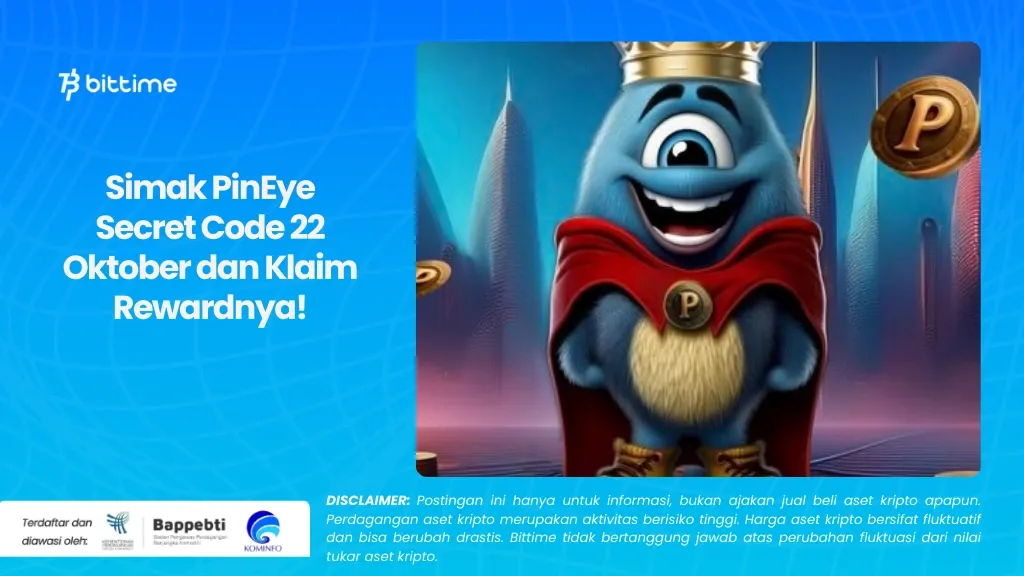 Simak PinEye Secret Code 22 Oktober dan Klaim Rewardnya!