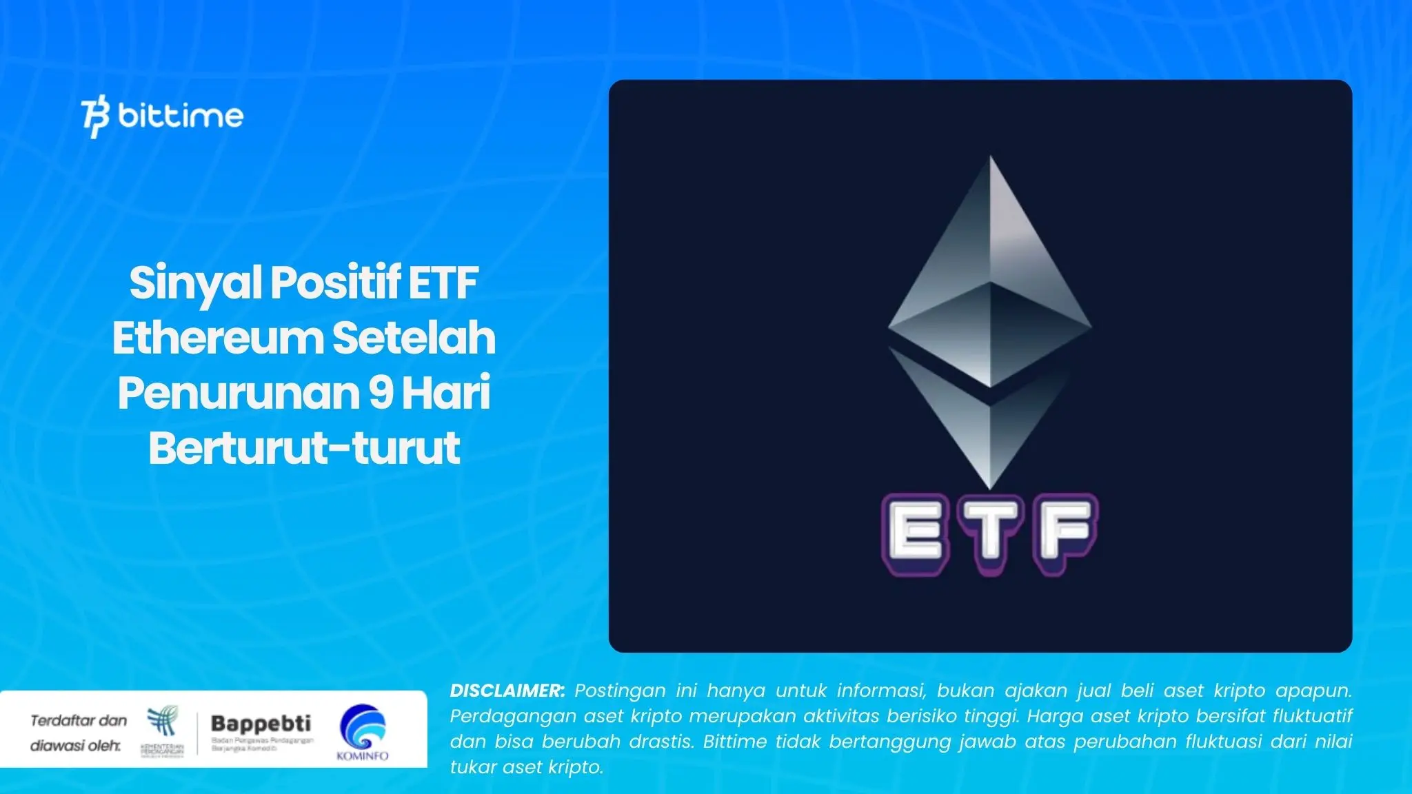 Sinyal Positif ETF Ethereum Setelah Penurunan 9 Hari Berturut-turut.webp