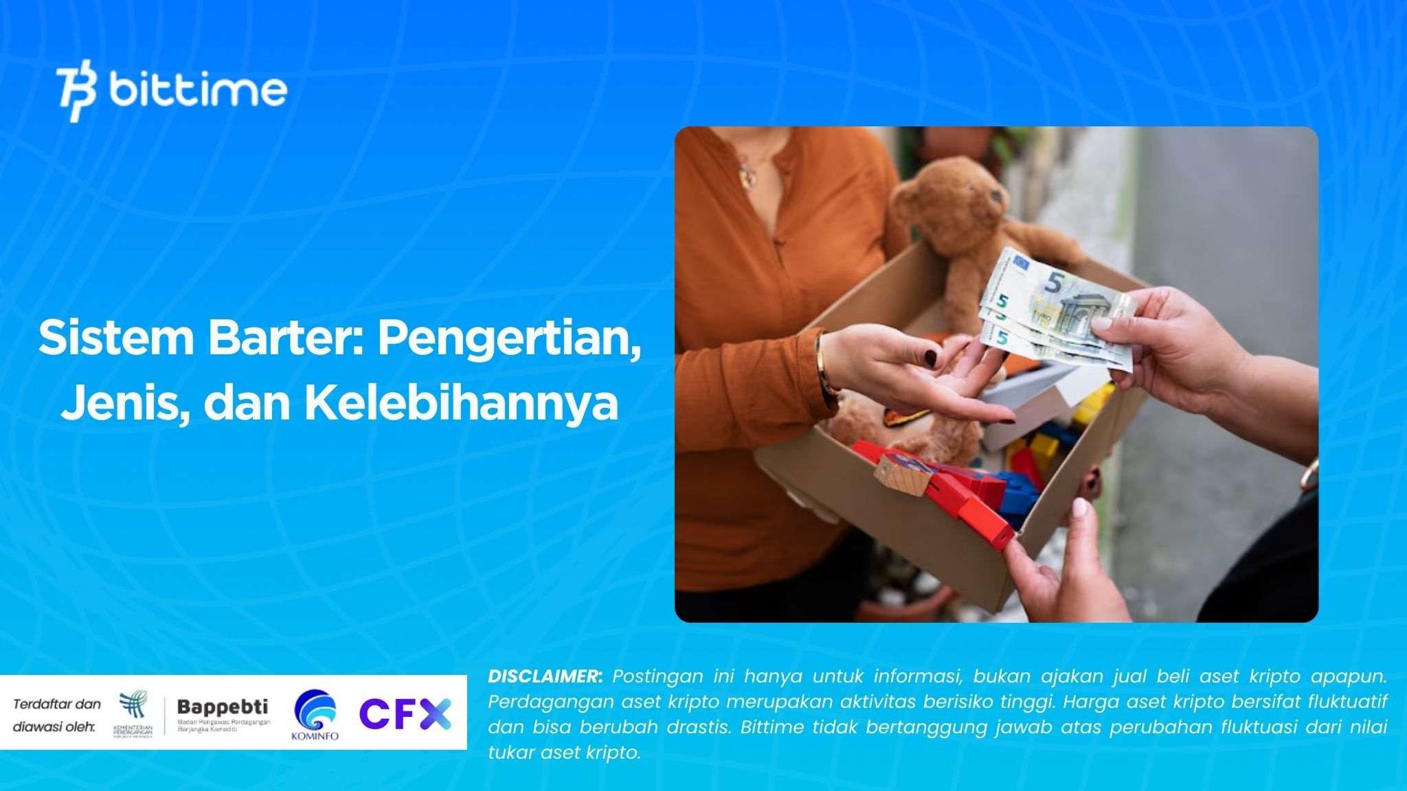 Sistem Barter Pengertian, Jenis, dan Kelebihannya