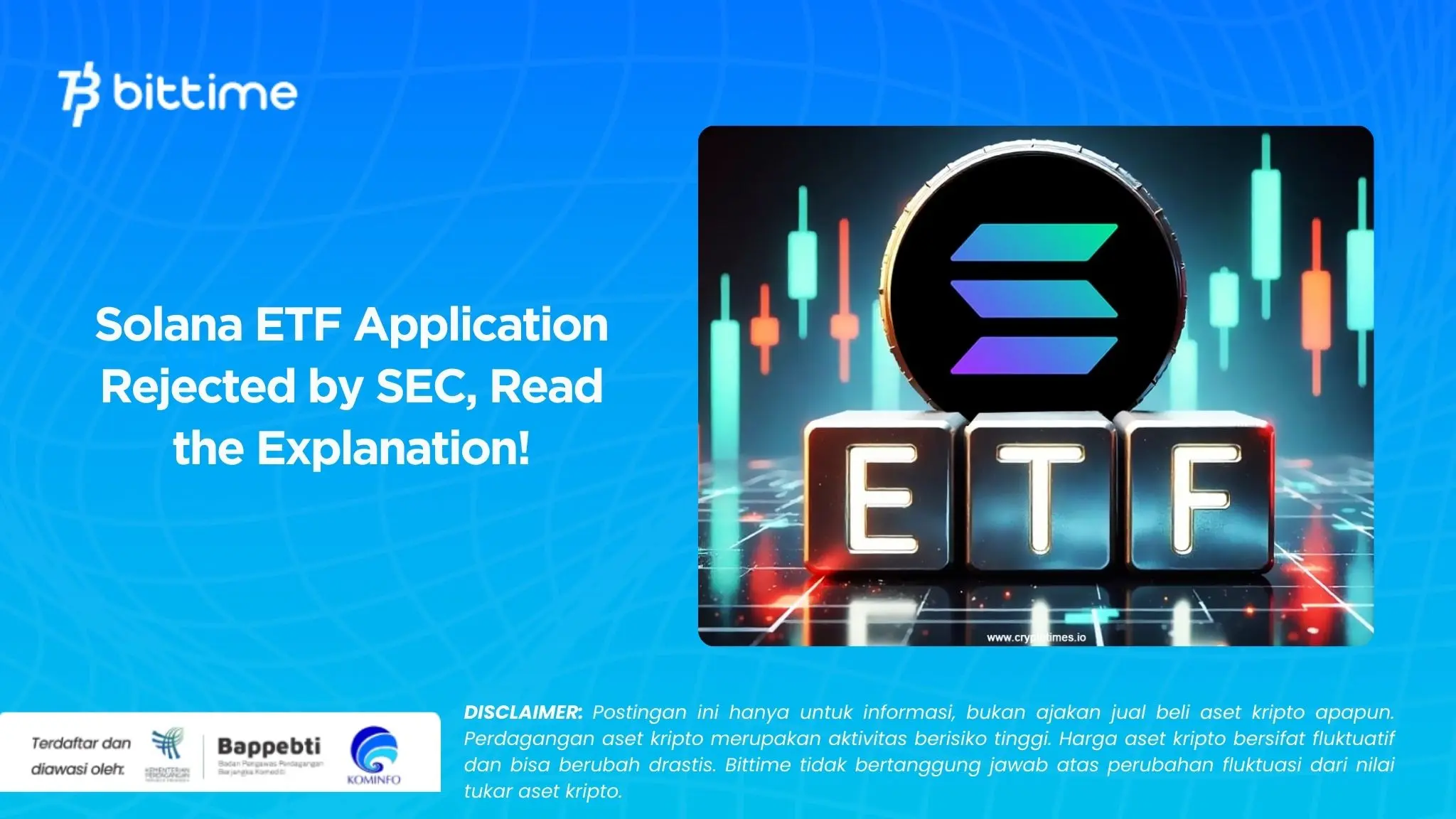 Solana ETF Application Rejected by SEC, Read the Explanation!.webp