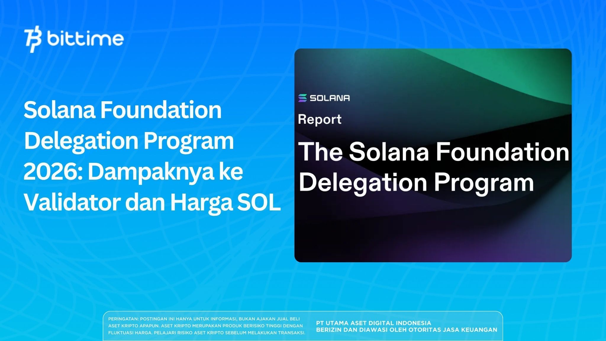 Solana Foundation Delegation Program 2026: Its Impact on Validators and SOL Price