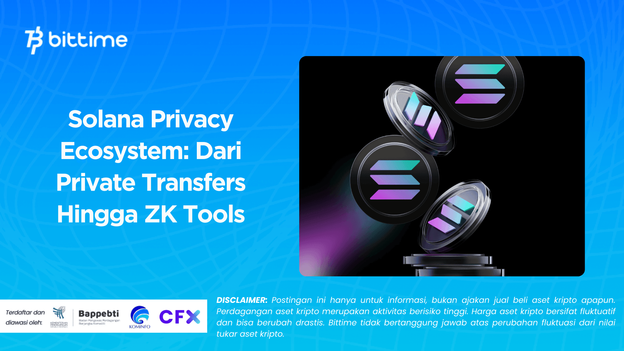 Solana Privacy Ecosystem: Dari Private Transfers Hingga ZK Tools
