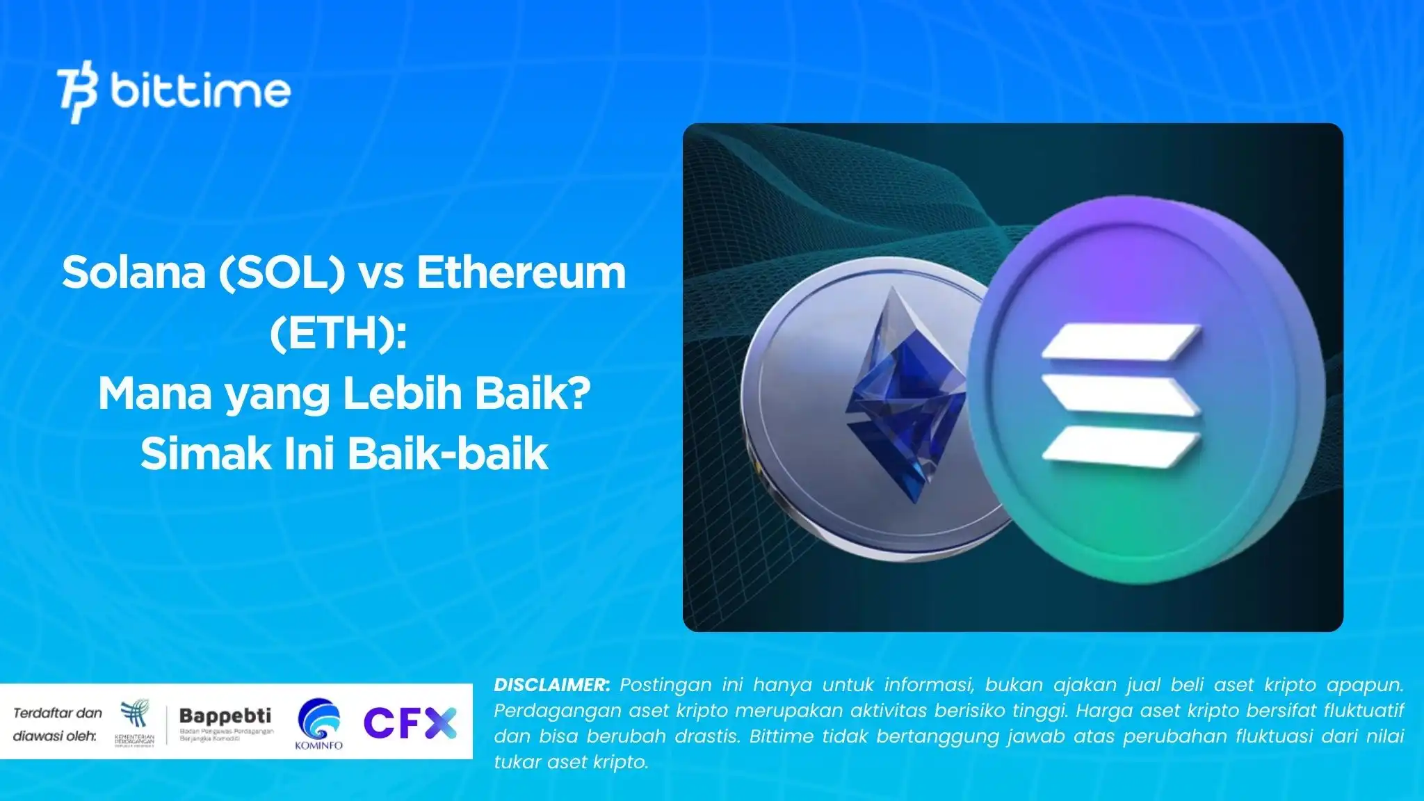 Solana (SOL) vs Ethereum (ETH): Mana yang Lebih Baik? Simak Ini Baik-baik