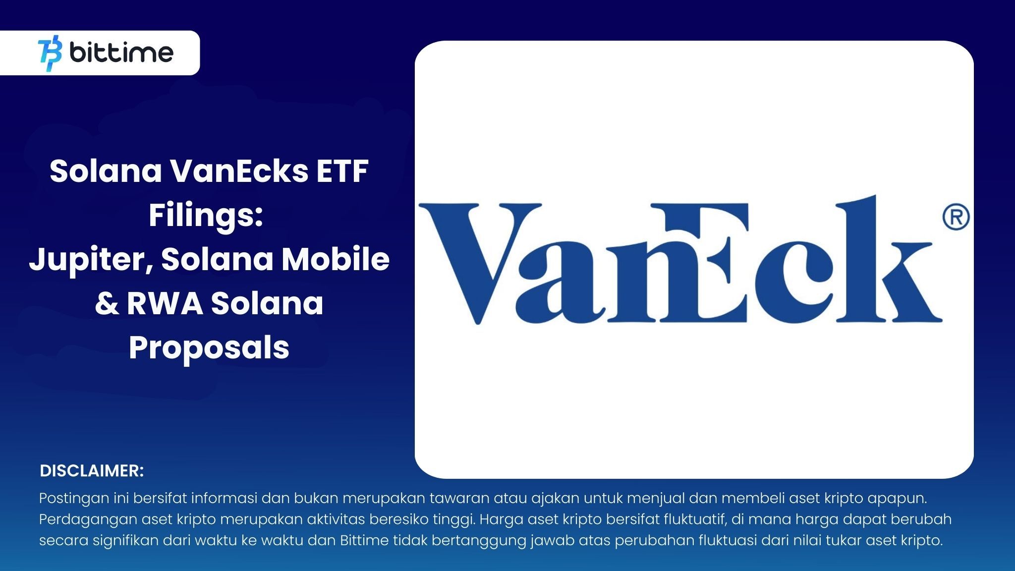 Solana VanEcks ETF Filings Jupiter, Solana Mobile & RWA Solana Proposals.jpg