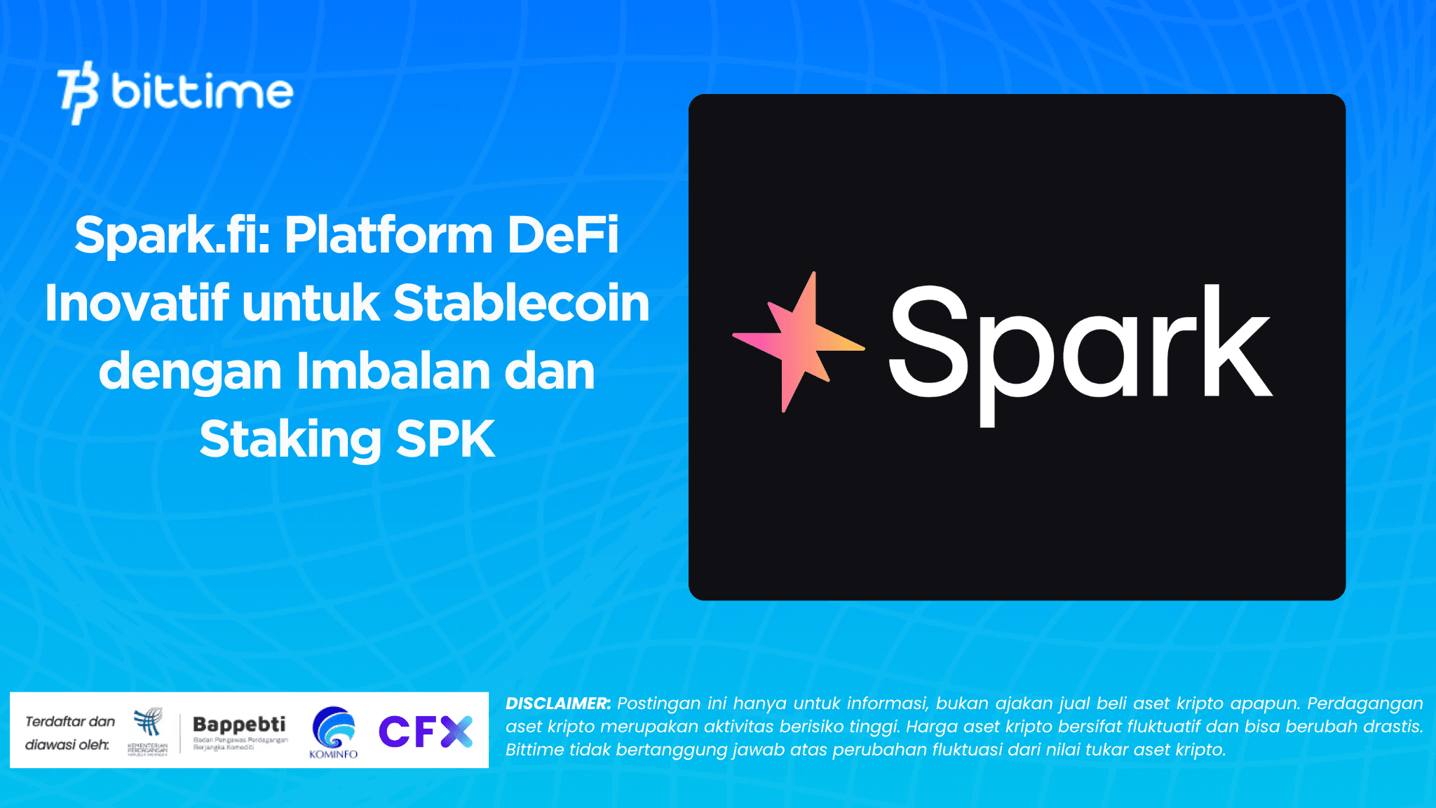 Spark.fi: Platform DeFi Inovatif untuk Stablecoin dengan Imbalan dan Staking SPK