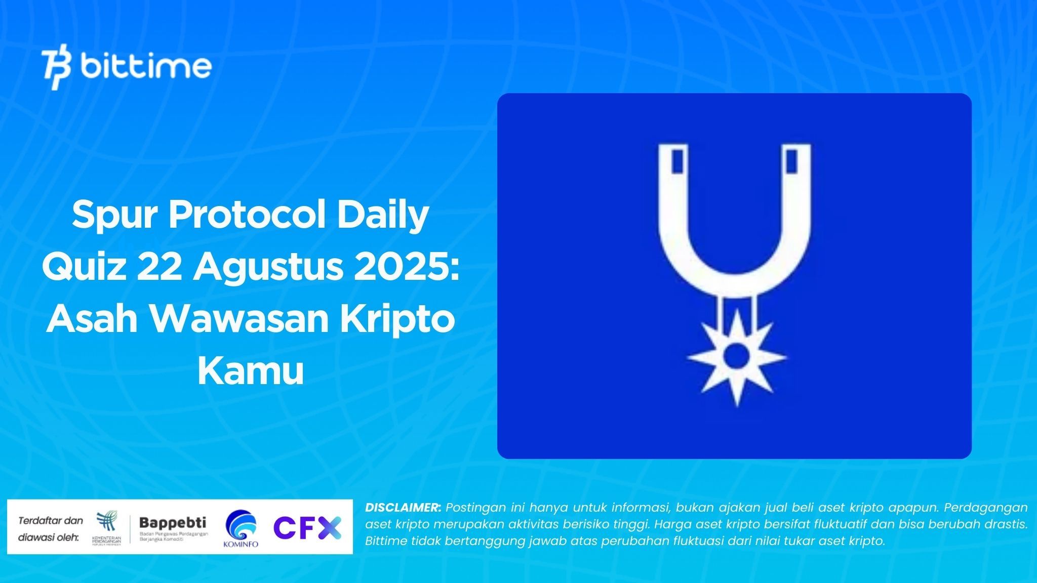 Spur Protocol Daily Quiz 22 Agustus 2025 Asah Wawasan Kripto Kamu.
