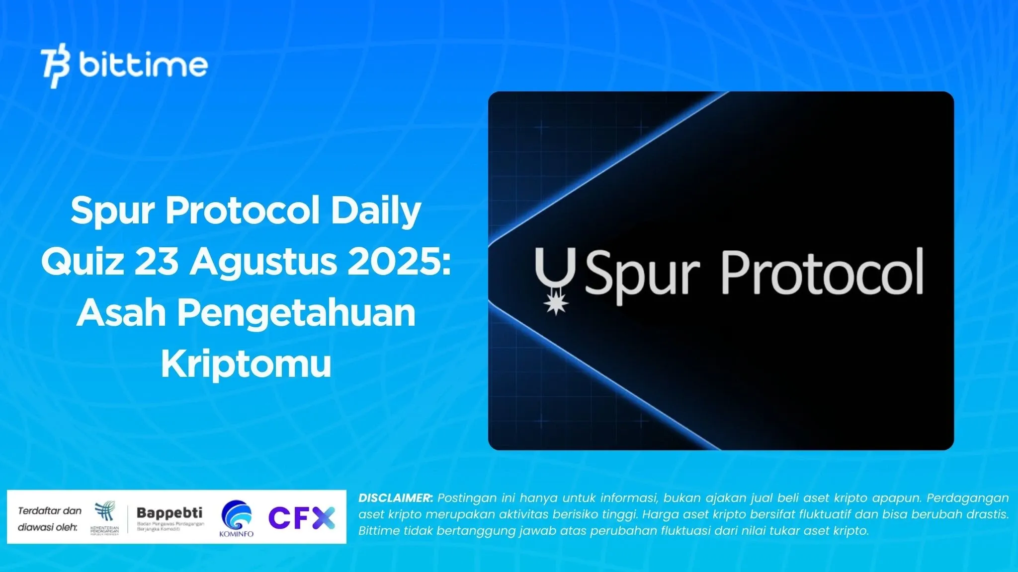 Spur Protocol Daily Quiz 23 Agustus 2025 Asah Pengetahuan Kriptomu