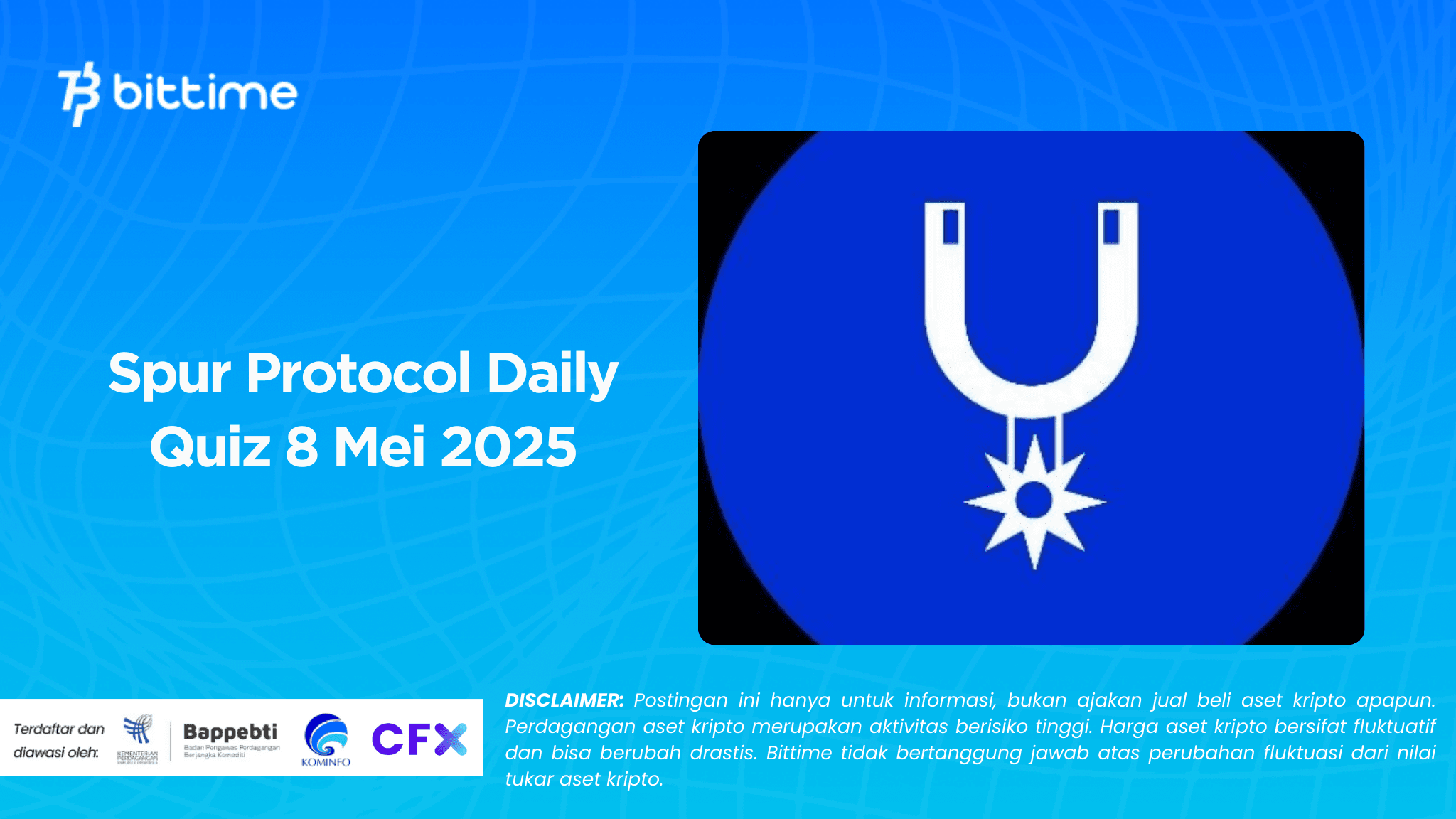 Spur Protocol Daily Quiz 8 Mei 2025