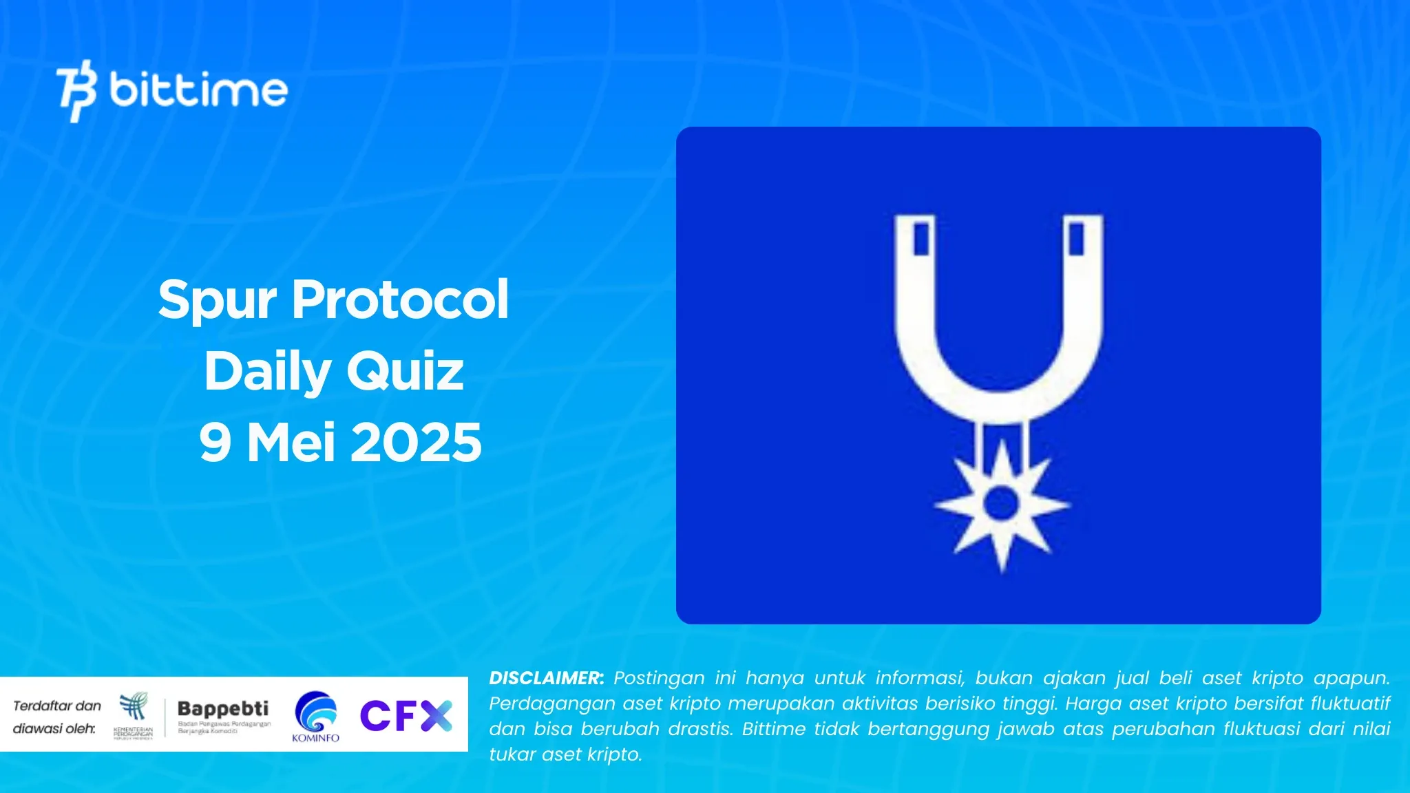 Spur Protocol Daily Quiz 9 Mei 2025