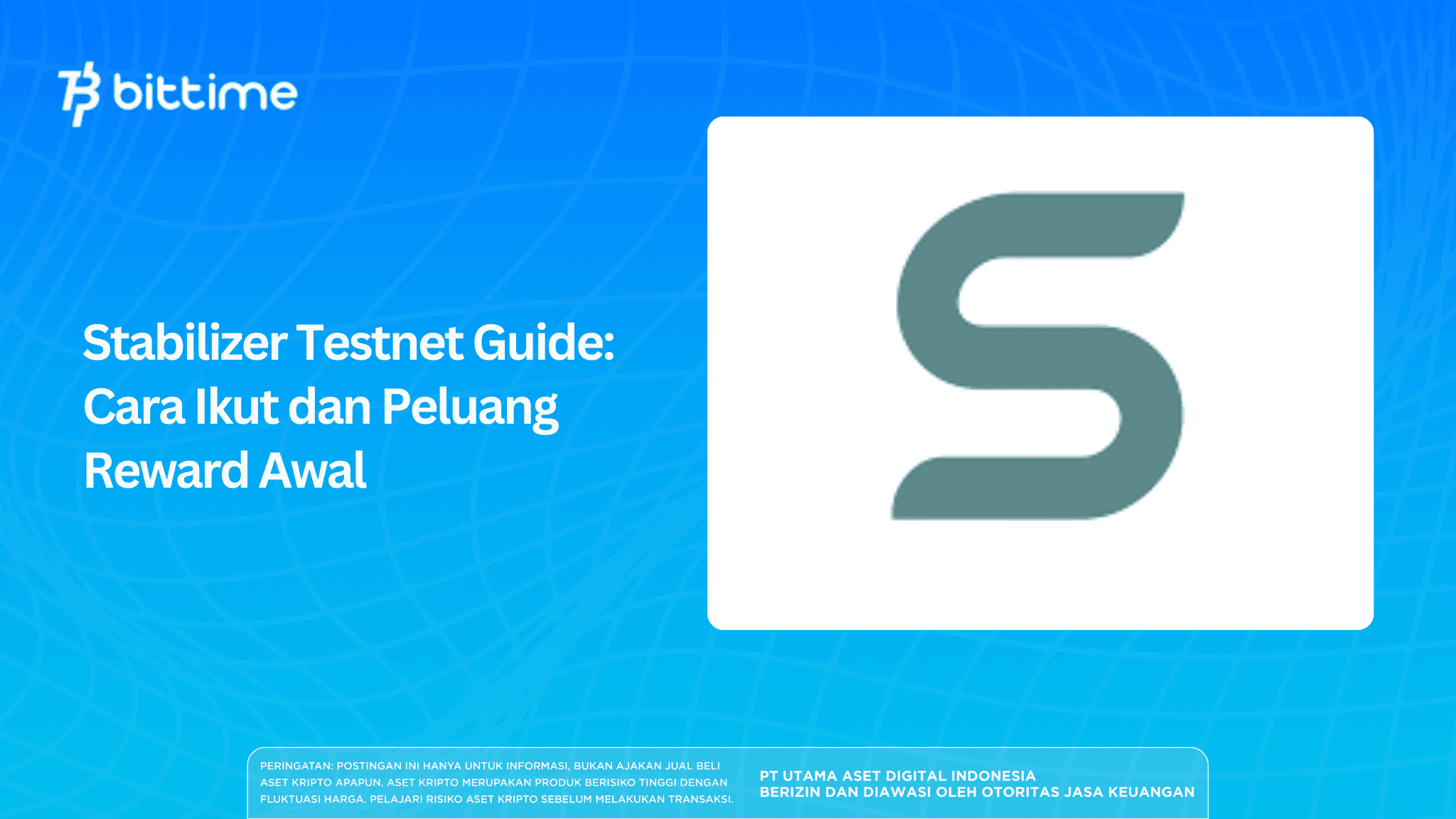 Stabilizer Testnet Guide: Cara Ikut dan Peluang Reward Awal