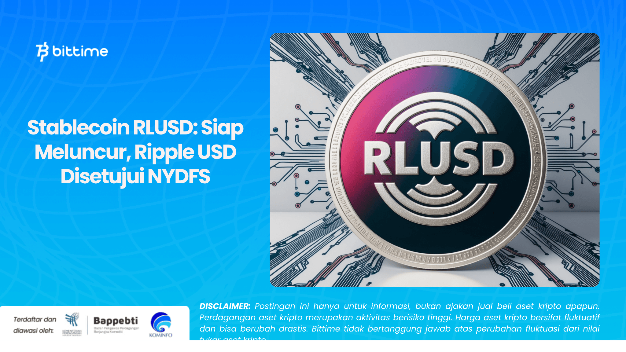 Stablecoin RLUSD Siap Meluncur, Ripple USD Disetujui NYDFS.png