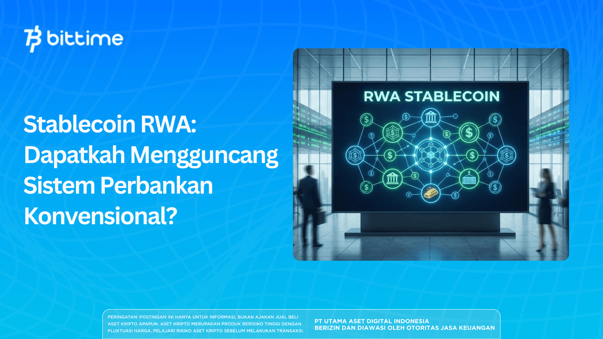 Stablecoin RWA: Dapatkah Mengguncang Sistem Perbankan Konvensional?